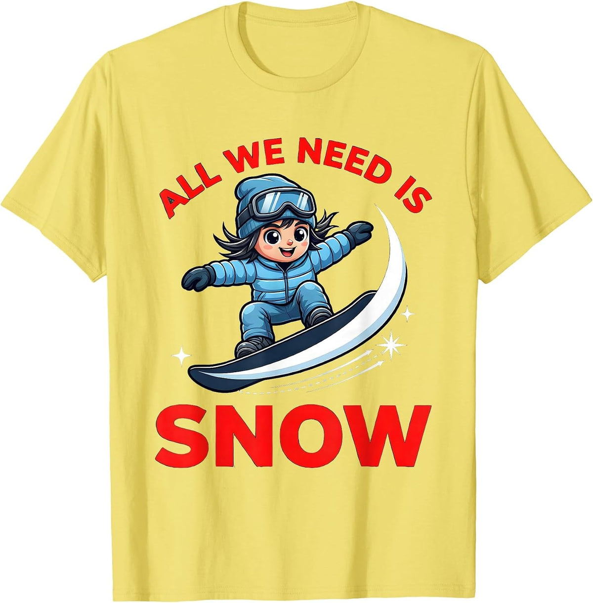 Men's ALL WE NEED IS SNOW Funny Snowboarder Skiing Winter Gift T-Shirt - Lemon Yellow