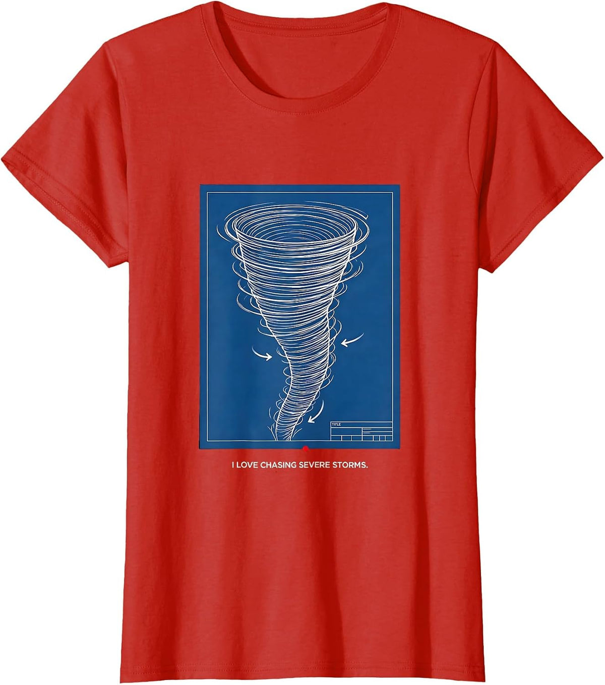I Love Chasing Severe Storms Funny Storm Chaser Meteorology T-Shirt - Red