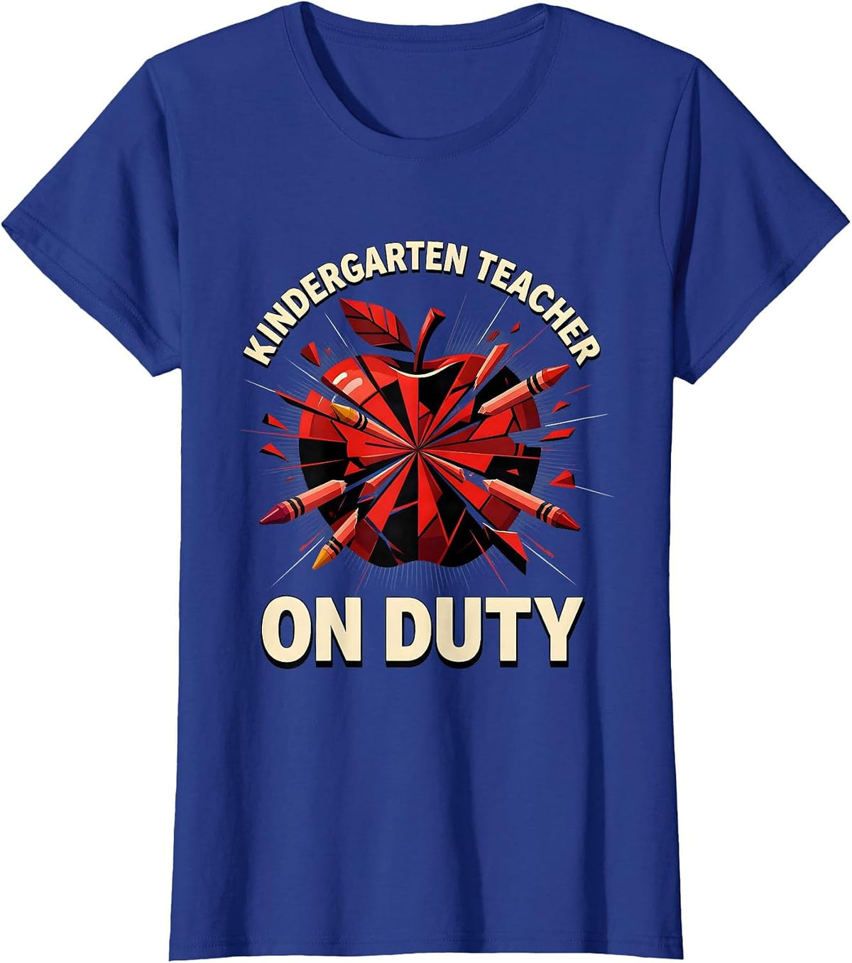 Women's Kindergarten Teacher On Duty Educator Design T-Shirt - Royal Blue