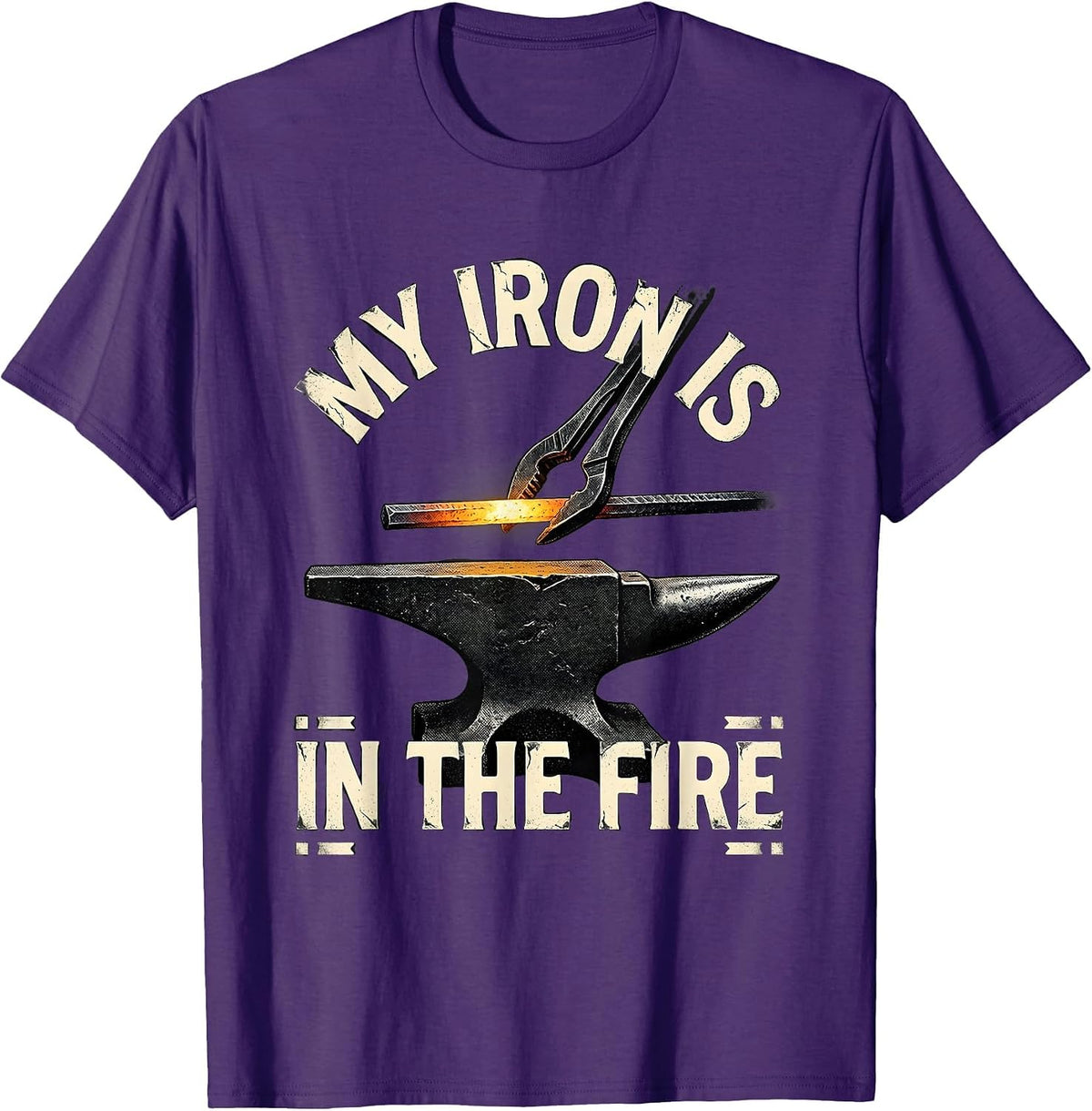 Men's My Iron Is In The Fire Distressed Blacksmith Metalworker T-Shirt - Purple
