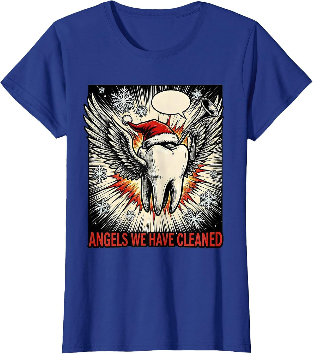 Women's Angels We Have Cleaned Funny Dentist Christmas Dental Humor T-Shirt - Royal Blue