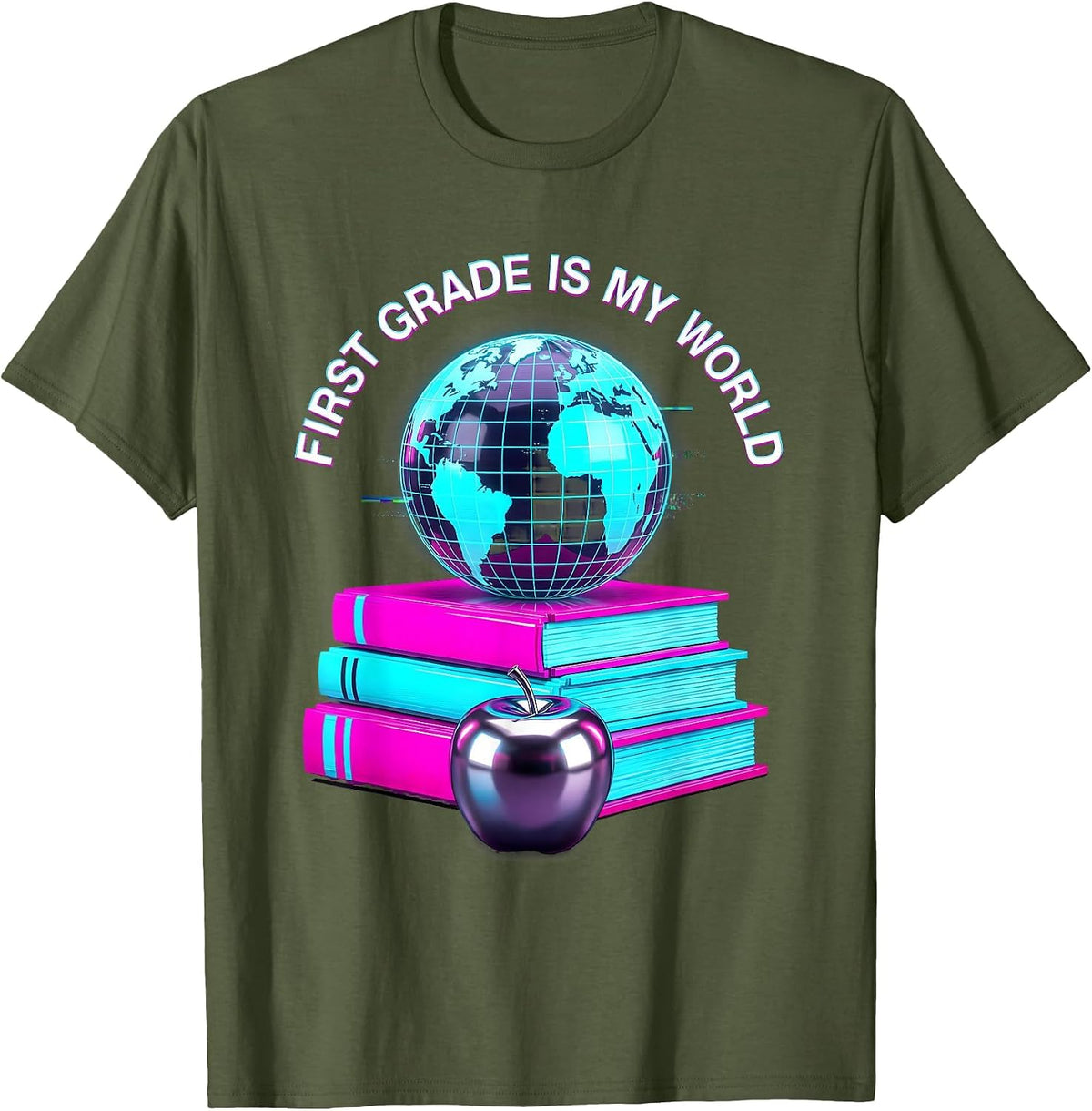First Grade Is My World Elementary Teacher Design T-Shirt - Olive Green