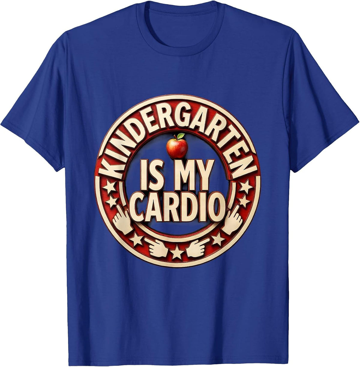 Kindergarten Is My Cardio Teacher Design T-Shirt - Royal Blue
