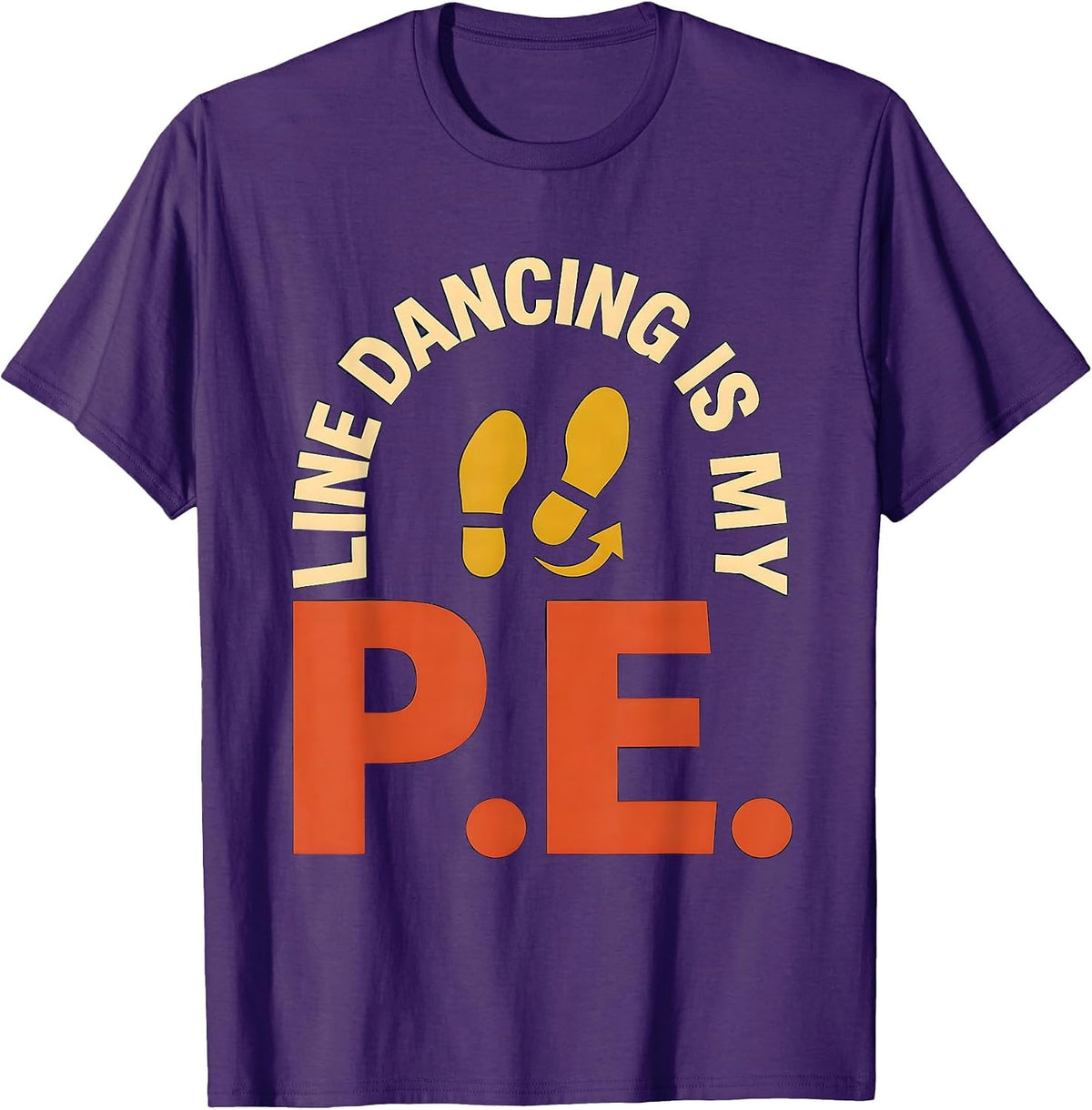 Line Dancing Is My P.E. Funny Line Dance Lover Gift T-Shirt - Purple