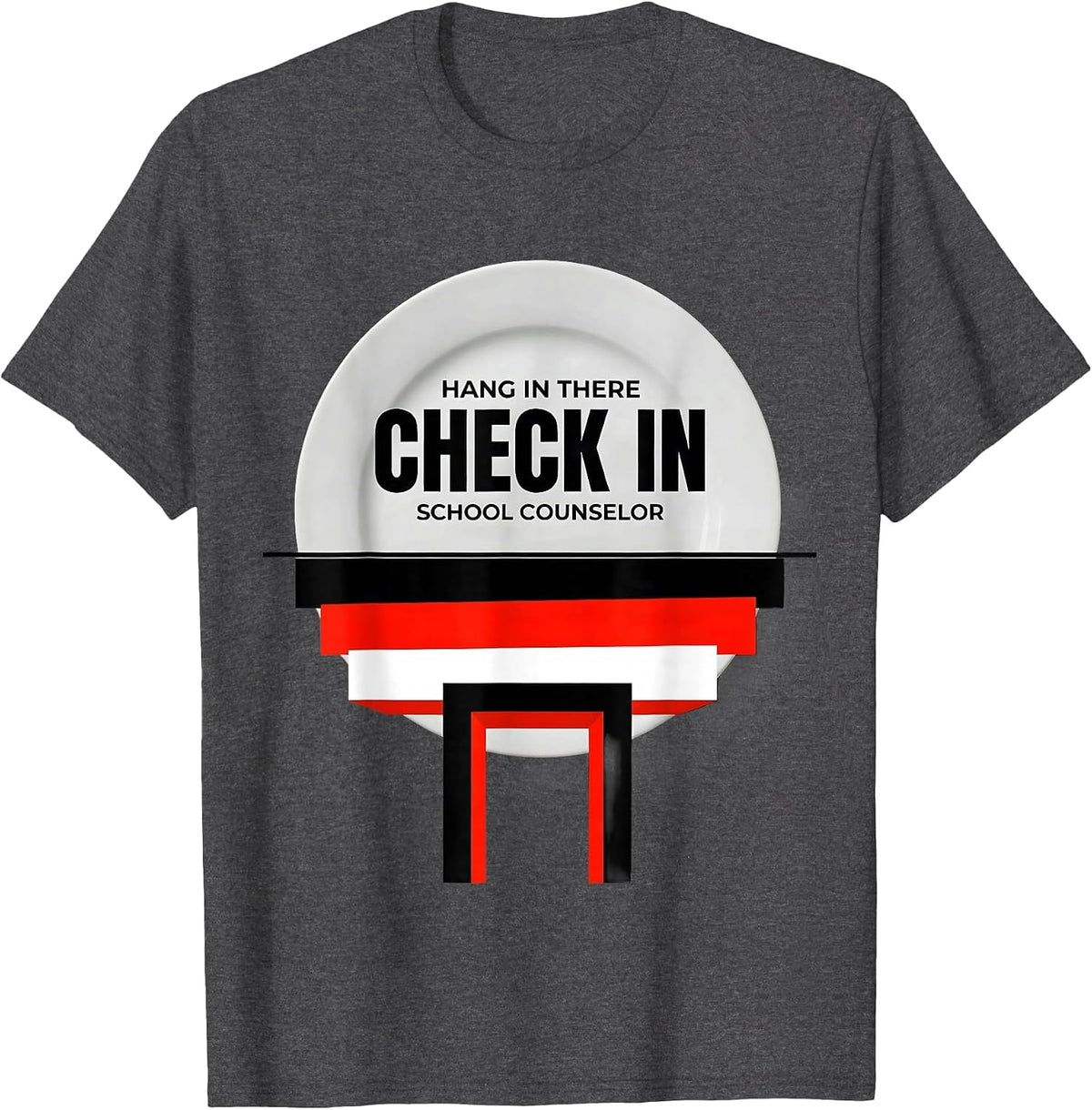 Hang In There, Check In School Counselor Funny T-Shirt - Dark Heather Grey