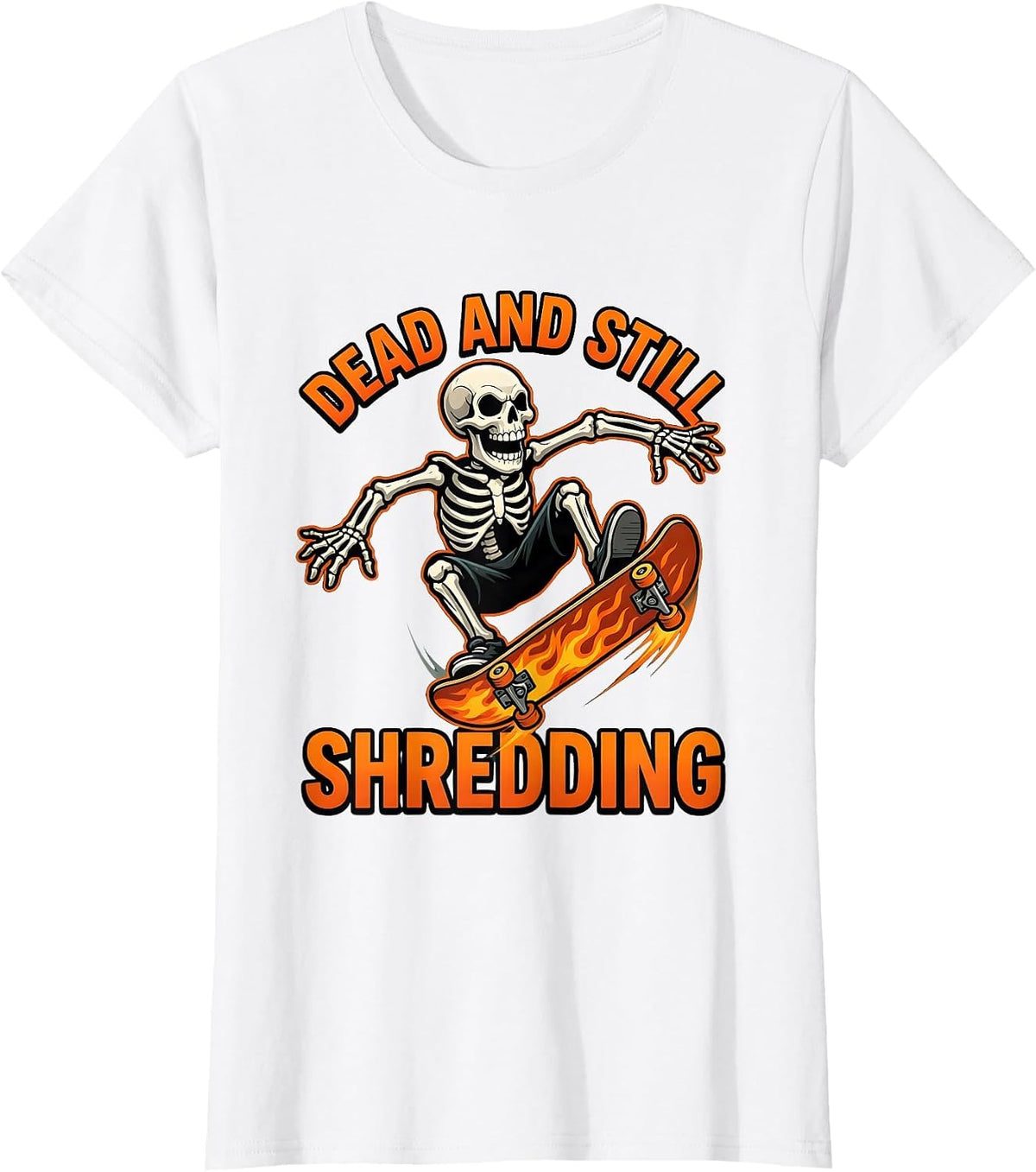 Skeleton Skateboarding Dead and Still Shredding T-Shirt - White
