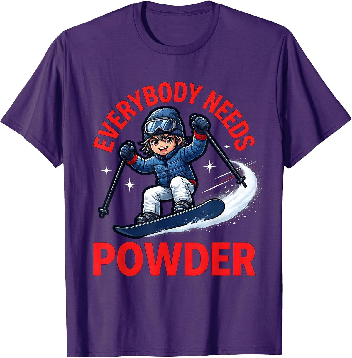 Men's EVERYBODY NEEDS POWDER Funny Snowboarder Ski Trip T-Shirt - Purple