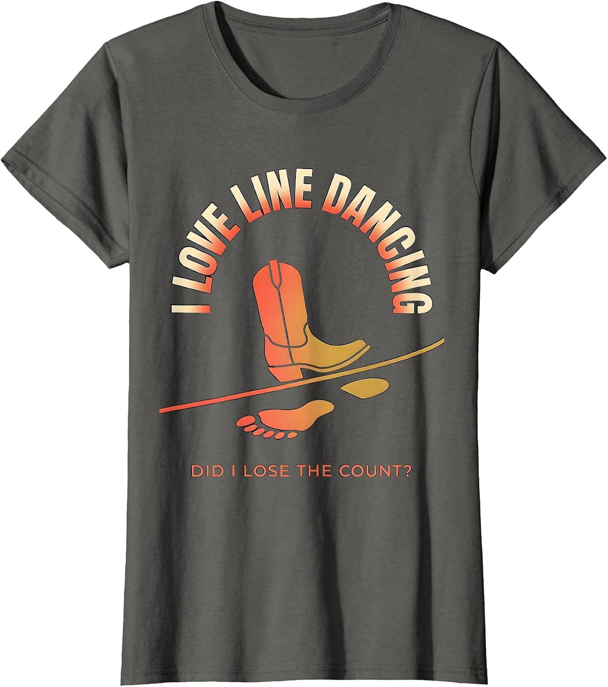 Women's I Love Line Dancing, Did I Lose The Count? Funny T-Shirt - Asphalt Grey