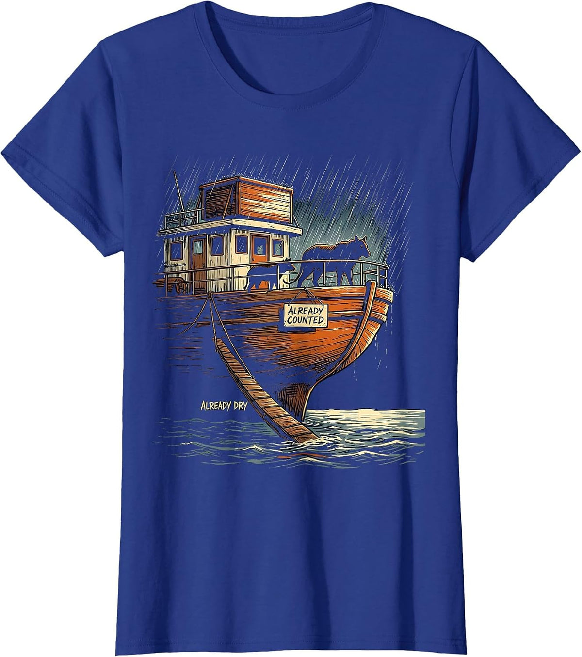 Women's Already Counted Already Dry Funny Christian Noahs Ark Humor T-Shirt - Royal Blue