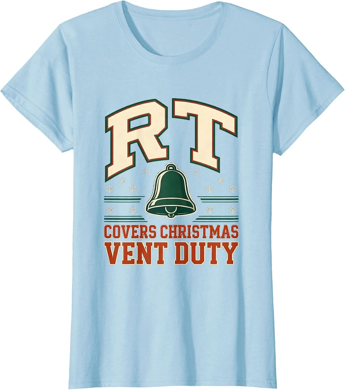 Women's RT Covers Christmas Vent Duty Sports Respiratory Therapist T-Shirt - Baby Blue