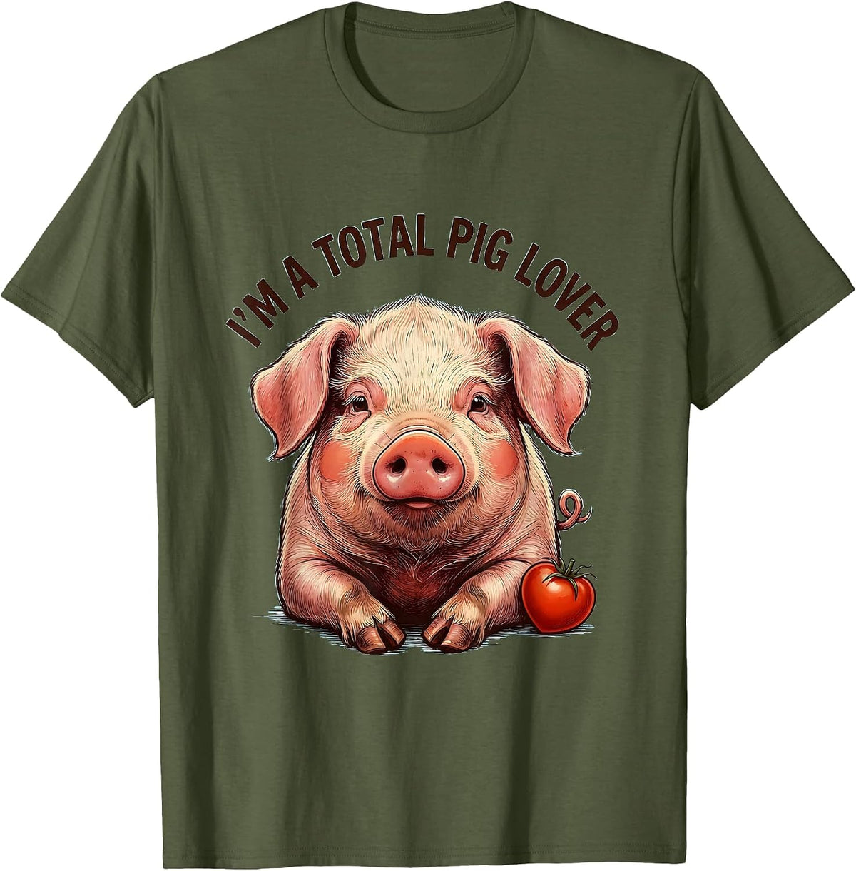 Men's I’m A Total Pig Lover Funny Pig Portrait Farm Animal Lover T-Shirt - Olive Green