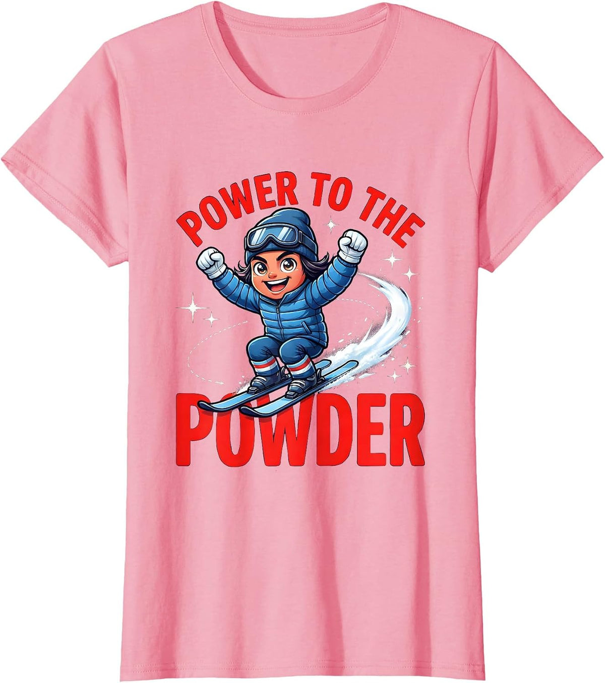 Women's POWER TO THE POWDER Funny Skier Snowboarder Ski Trip T-Shirt - Pink