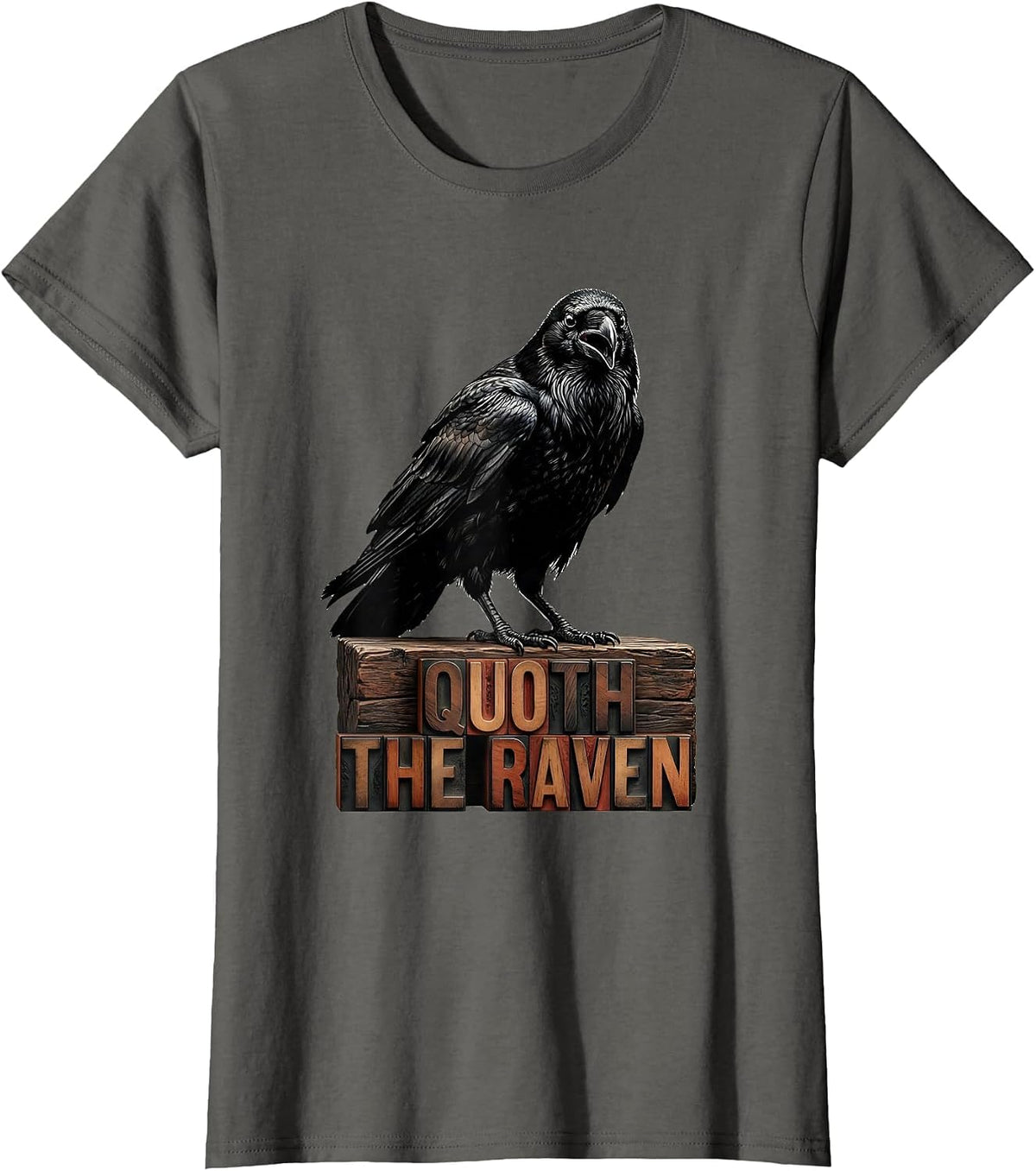 Women's Quoth The Raven Dry Wordplay Humor Gothic Literary Raven T-Shirt - Asphalt Grey