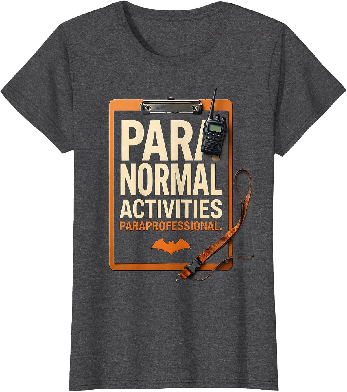 Women's Para Normal Activities Paraprofessional Funny T-Shirt - Dark Heather Grey