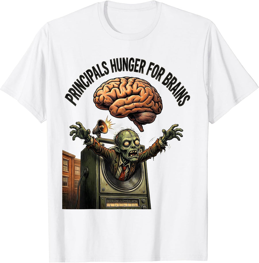 Men's Principals Hunger For Brains Funny Zombie Teacher Halloween T-Shirt - White