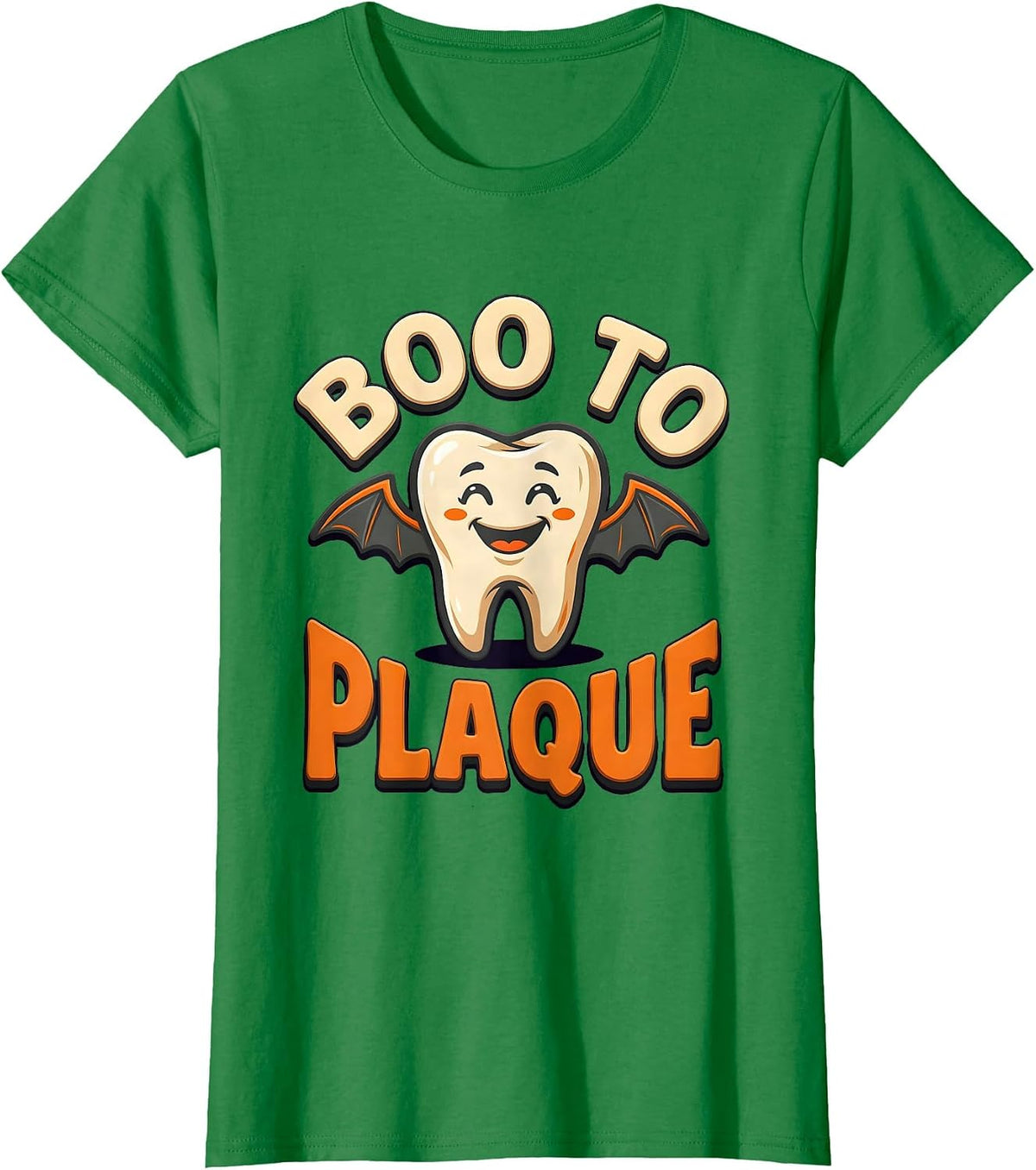Women's Boo To Plaque Funny Dental Halloween Tooth Mascot Dentist T-Shirt - Kelly Green