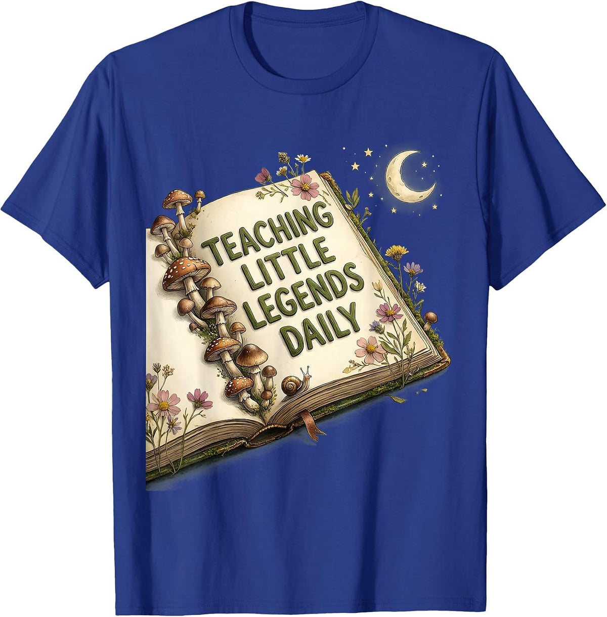 Teaching Little Legends Daily First Grade Teacher T-Shirt - Royal Blue