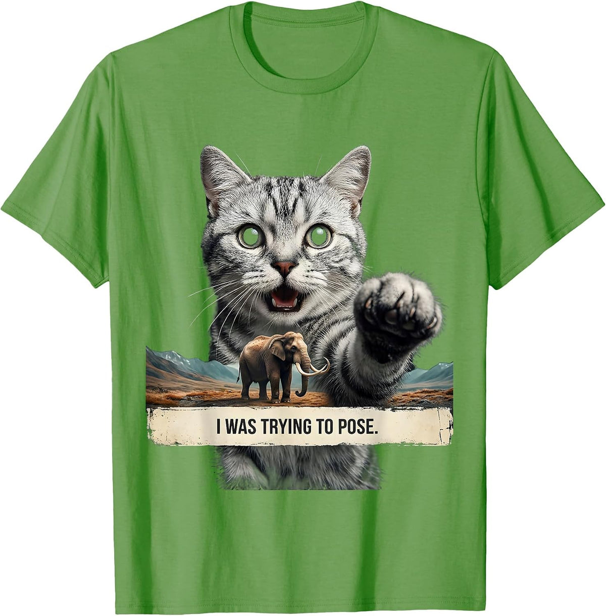 Men's I Was Trying To Pose Distressed Funny Cat Meme Cat Lover T-Shirt - Grass Green
