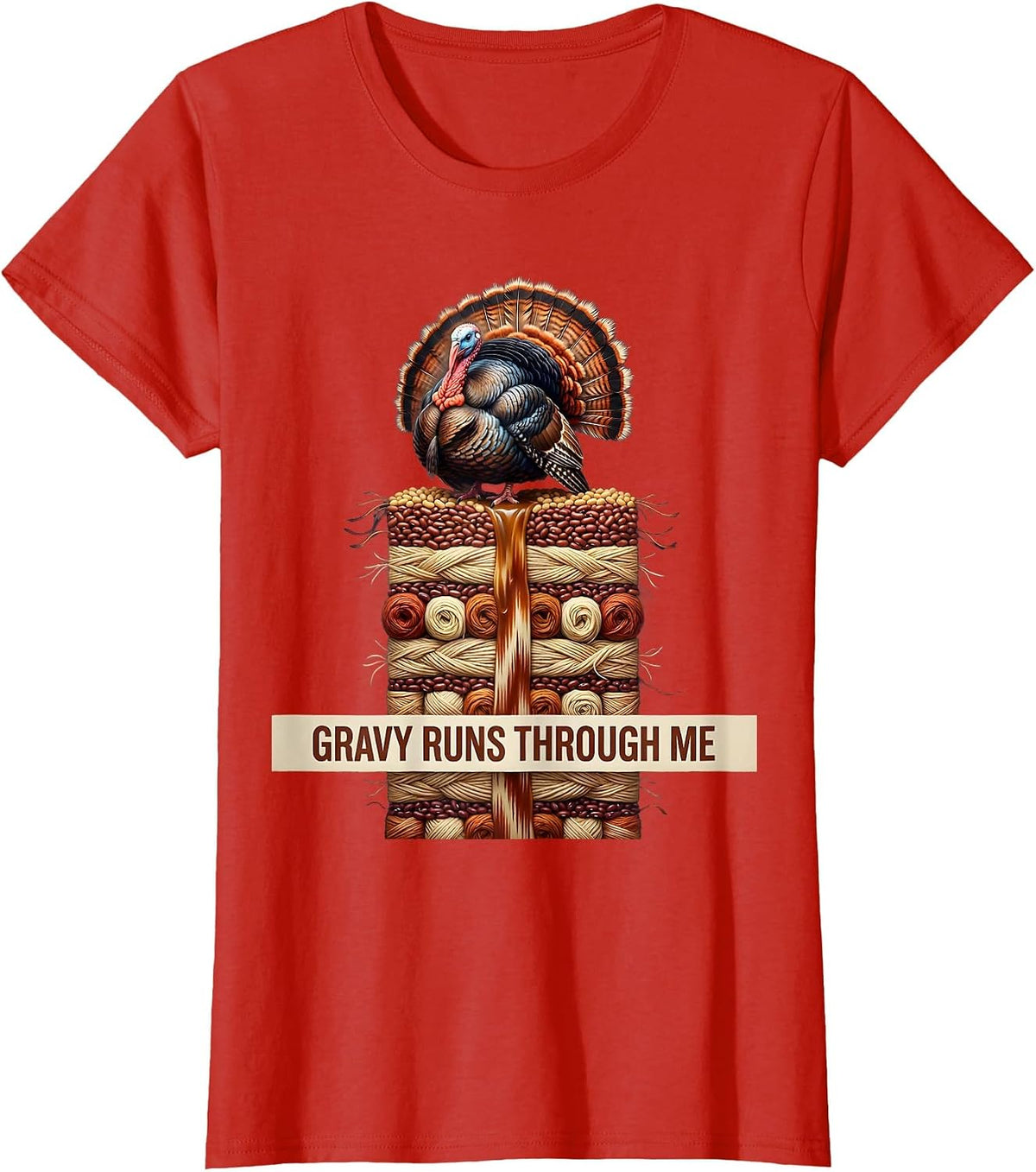 Gravy Runs Through Me Turkey Day Design T-Shirt - Red