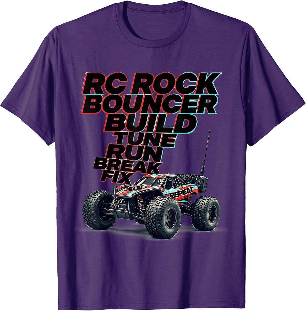 RC Rock Bouncer Build Tune Run Break Fix Repeat Hobbyist T-Shirt - Purple