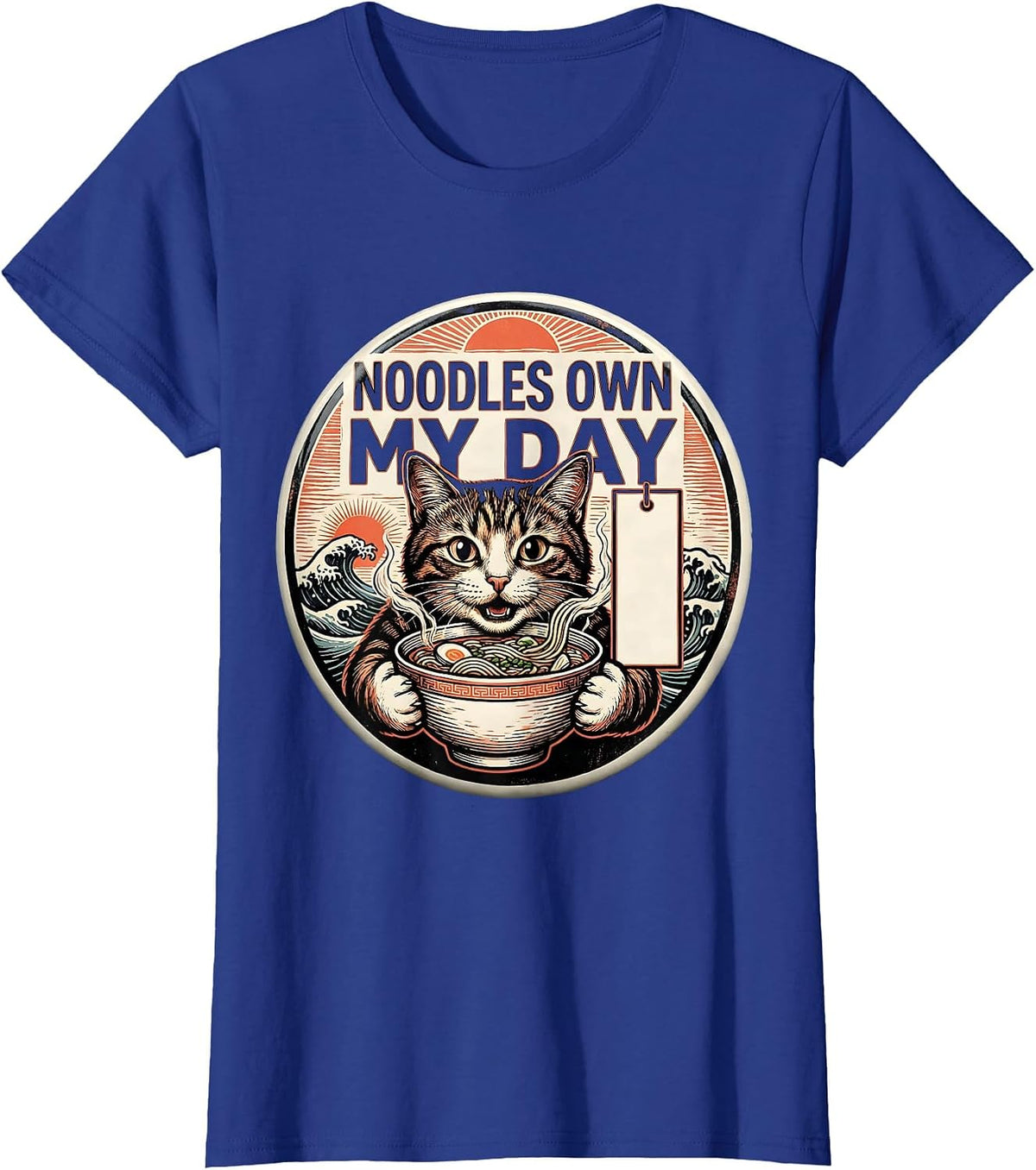 Women's Noodles Own My Day Funny Cat Ramen Anime Kawaii Gift T-Shirt - Royal Blue