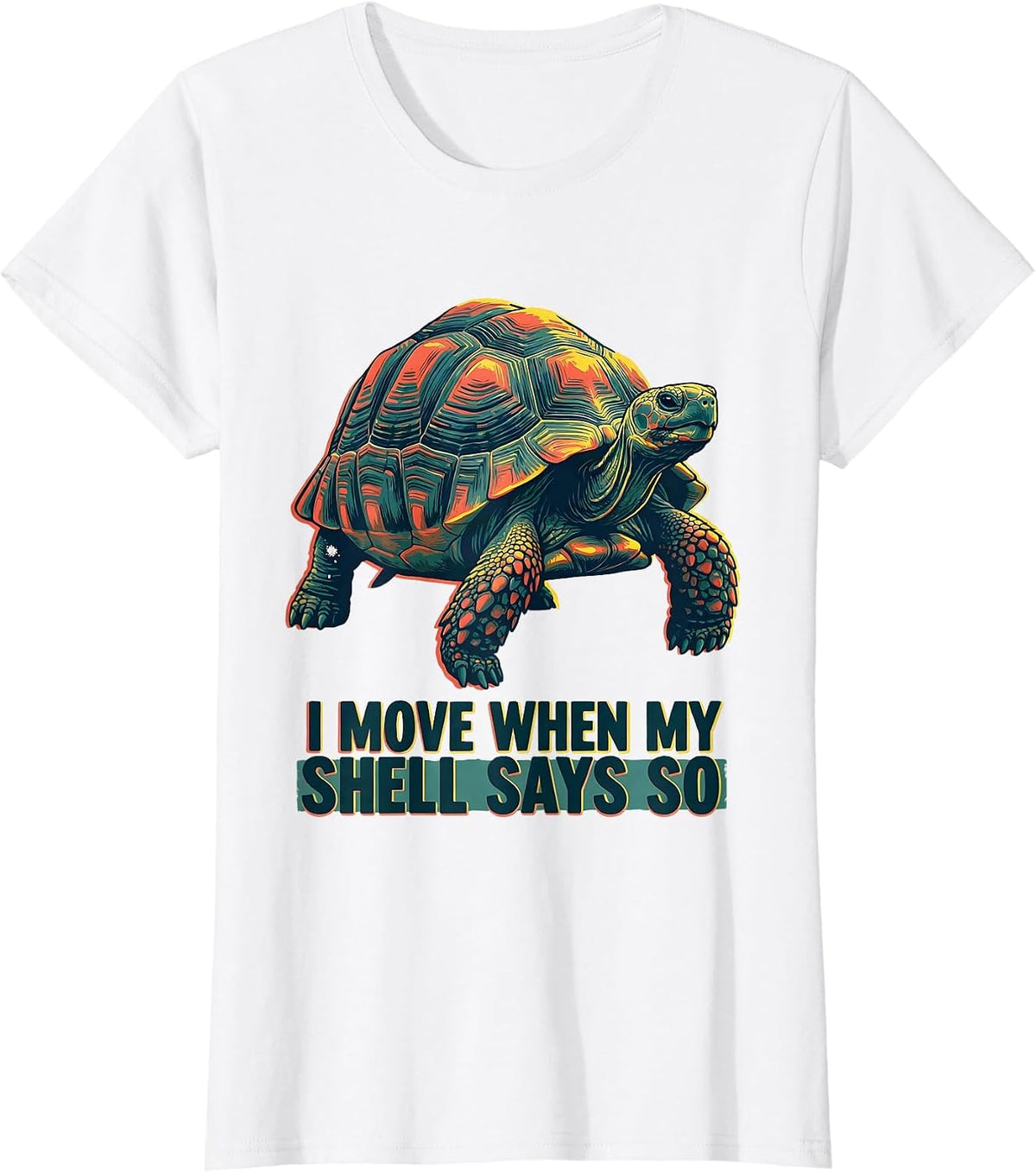 Women's I Move When My Shell Says So Funny Tortoise Lover Beach T-Shirt - White