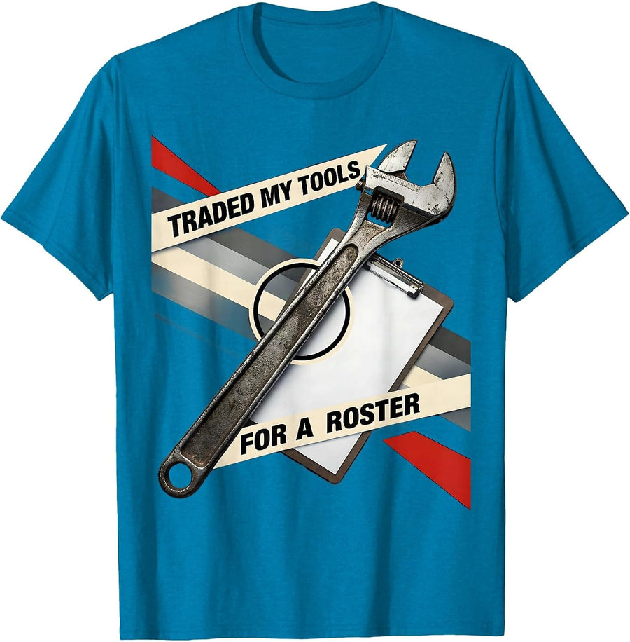Traded My Tools For A Roster CTE Teacher Career Technical T-Shirt - Sapphire Blue