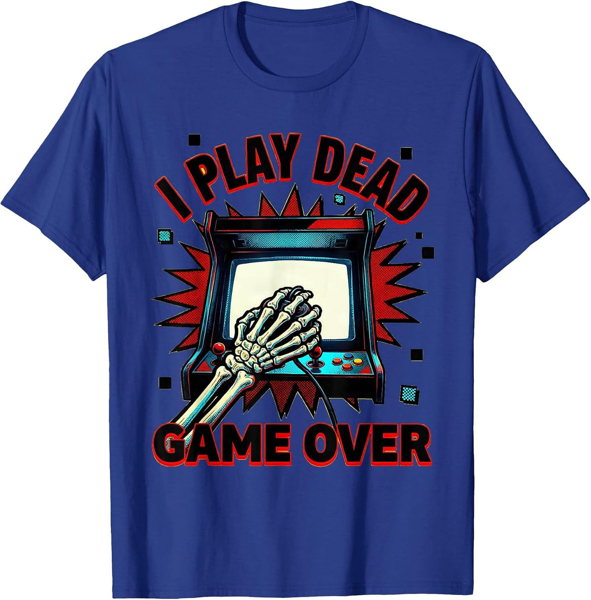 I Play Dead Game Over Funny Halloween Skeleton Gamer T-Shirt - Royal Blue