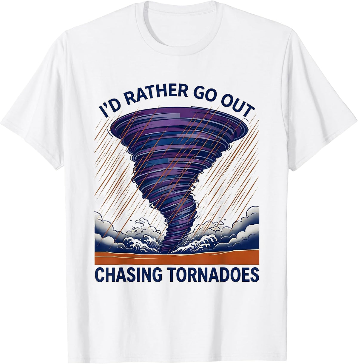 Men's I'd Rather Go Out Chasing Tornadoes Ukiyo-e Storm Chaser T-Shirt - White