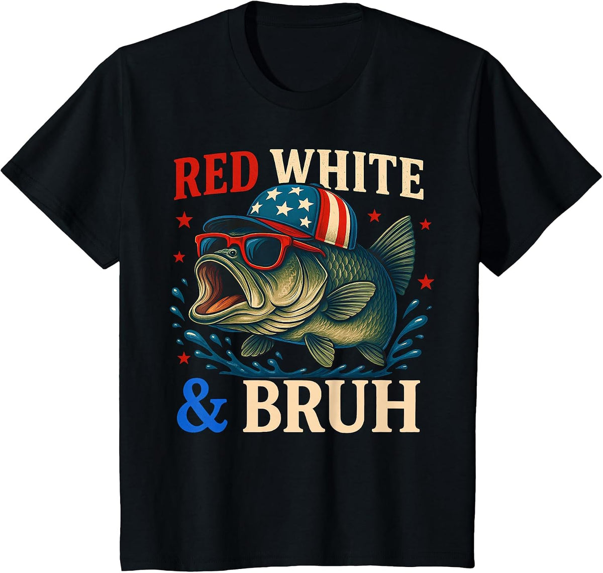 Patriotic Red White & Bruh America Fish Fishing 4th of July T-Shirt - Black