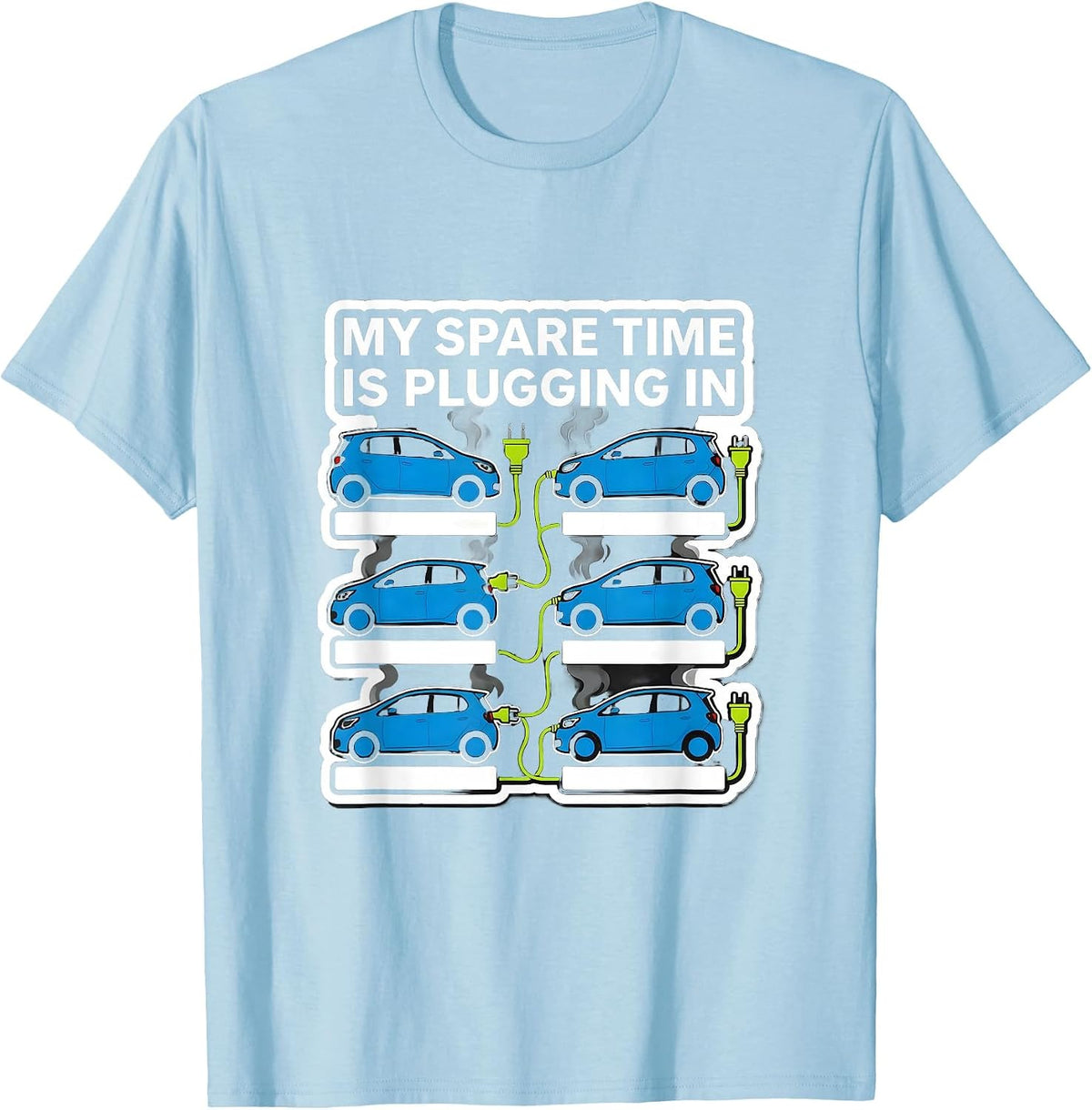 Men's My Spare Time Is Plugging In Funny Car Enthusiast Electric T-Shirt - Baby Blue