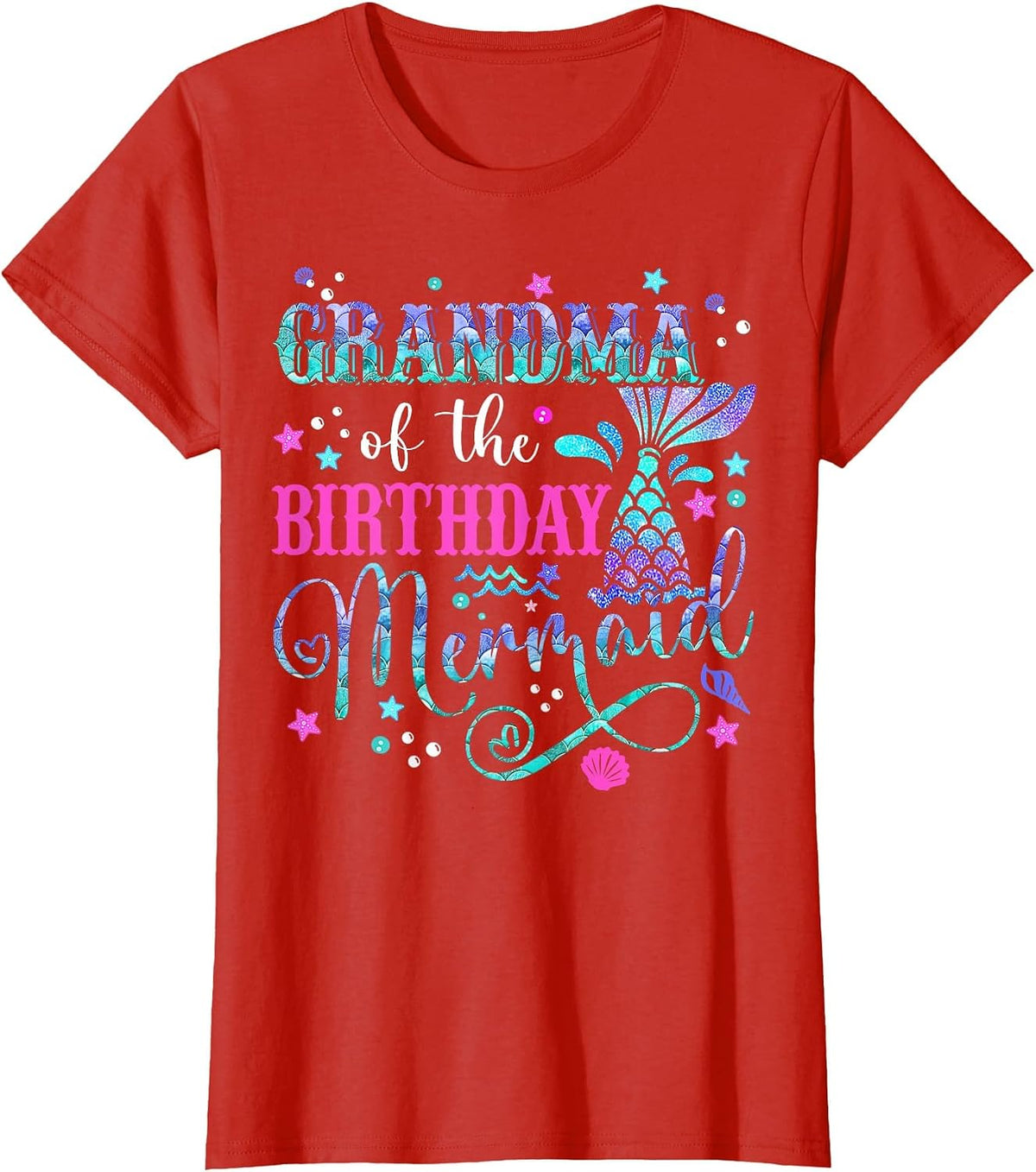 Grandma of The Birthday Mermaid Girl Bday Party Squad Family T-Shirt - Red