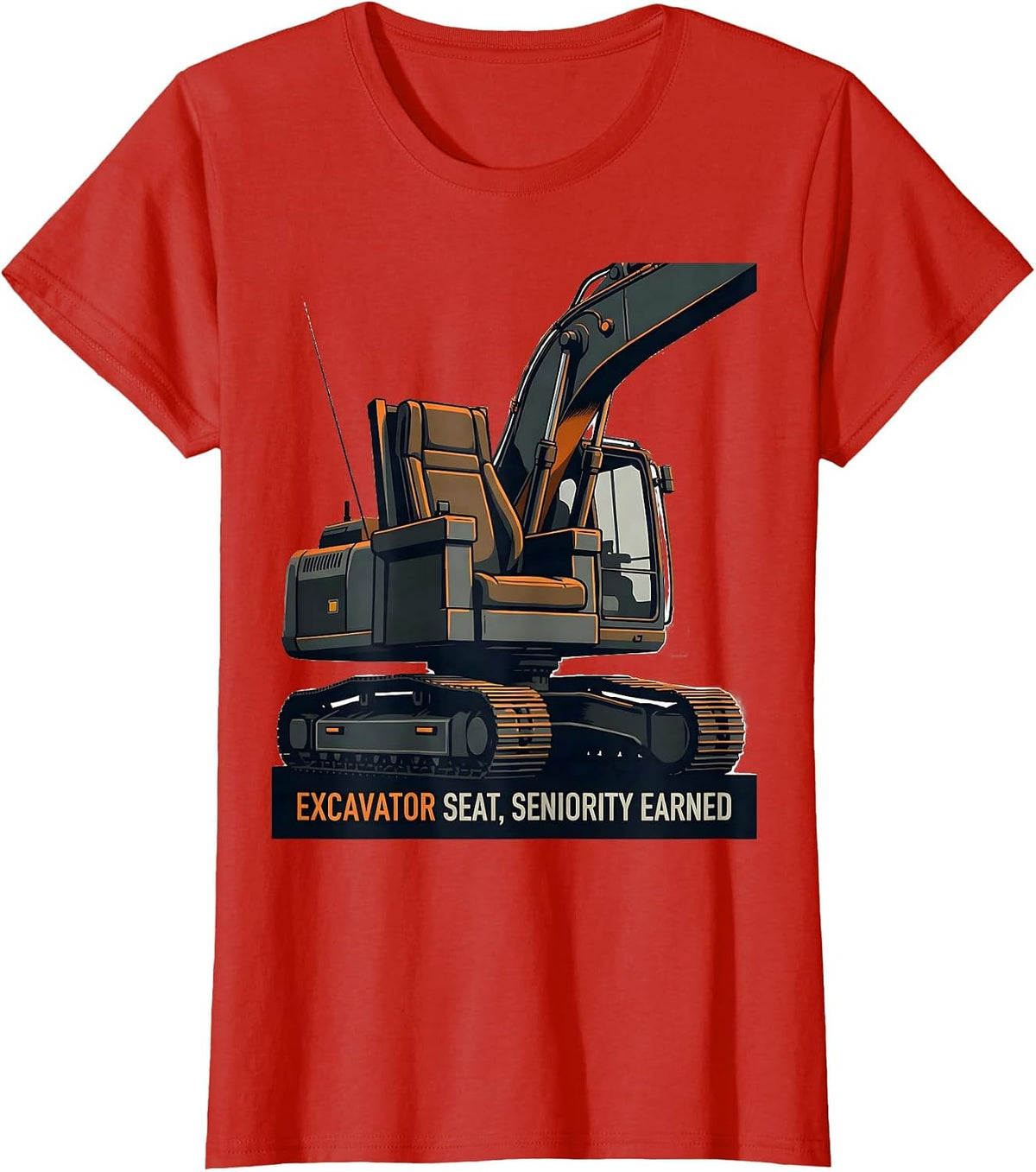 Excavator Seat, Seniority Earned Funny Construction Worker T-Shirt - Red