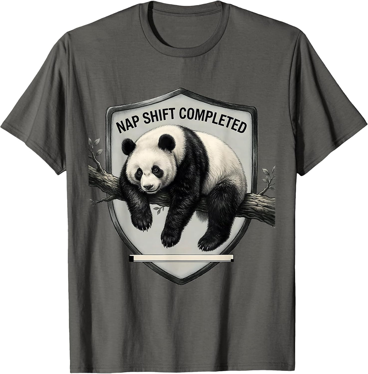 Nap Shift Completed Funny Panda Bear Animal Lover Gift T-Shirt - Asphalt Grey