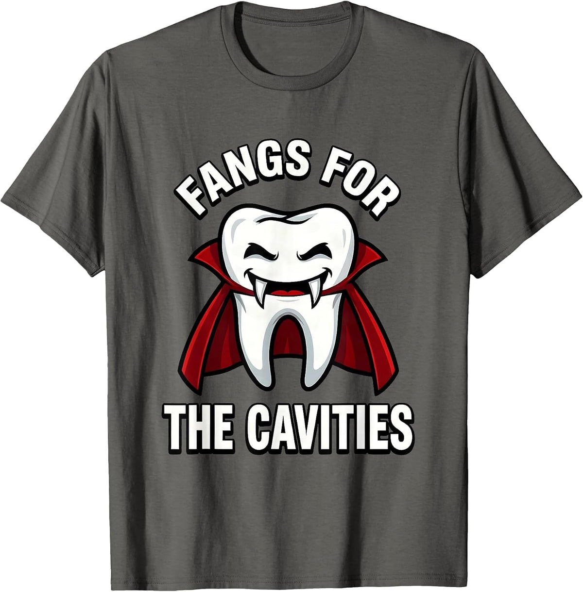 Fangs for the Cavities Dental Halloween Design T-Shirt - Asphalt Grey