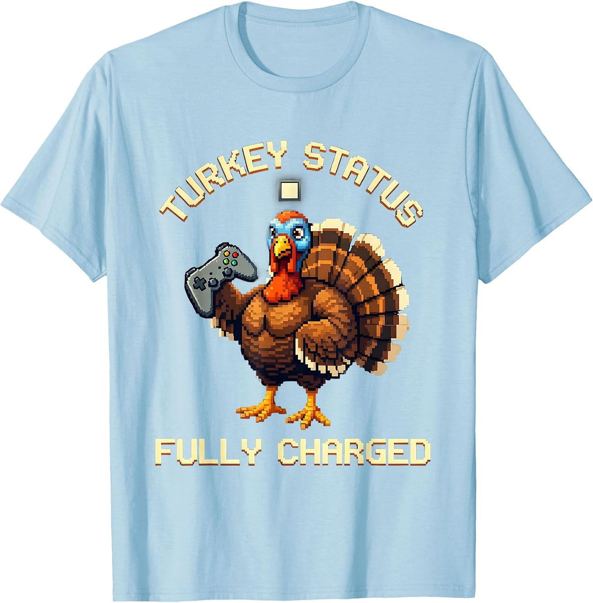 Men's Turkey Status Fully Charged Pixel Art Funny Thanksgiving T-Shirt - Baby Blue