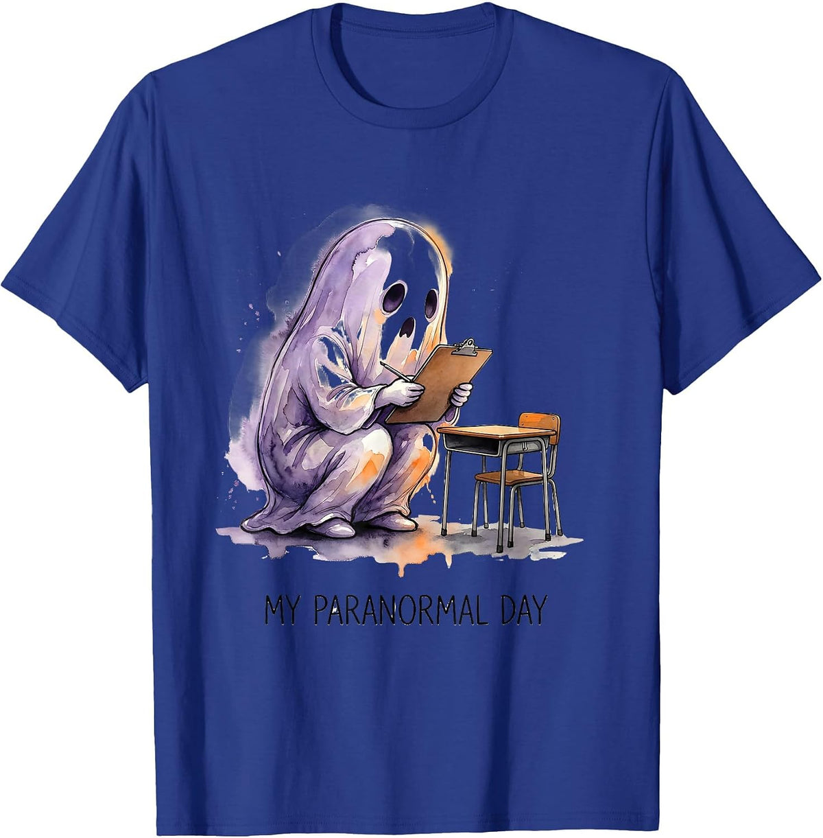 My Para Normal Day Funny Ghost Paraprofessional Halloween T-Shirt - Royal Blue