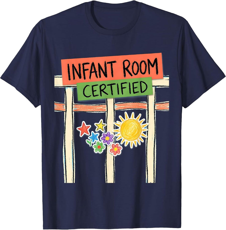 Infant Room Certified Naive Kidcore Daycare Provider Humor T-Shirt - Navy Blue