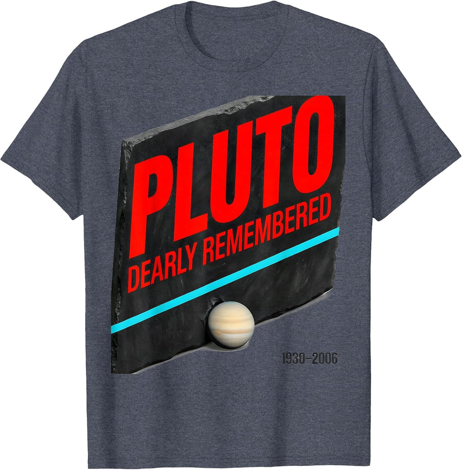 Pluto Dearly Remembered 1930-2006 Funny Space Nerd Humor T-Shirt - Heather Blue