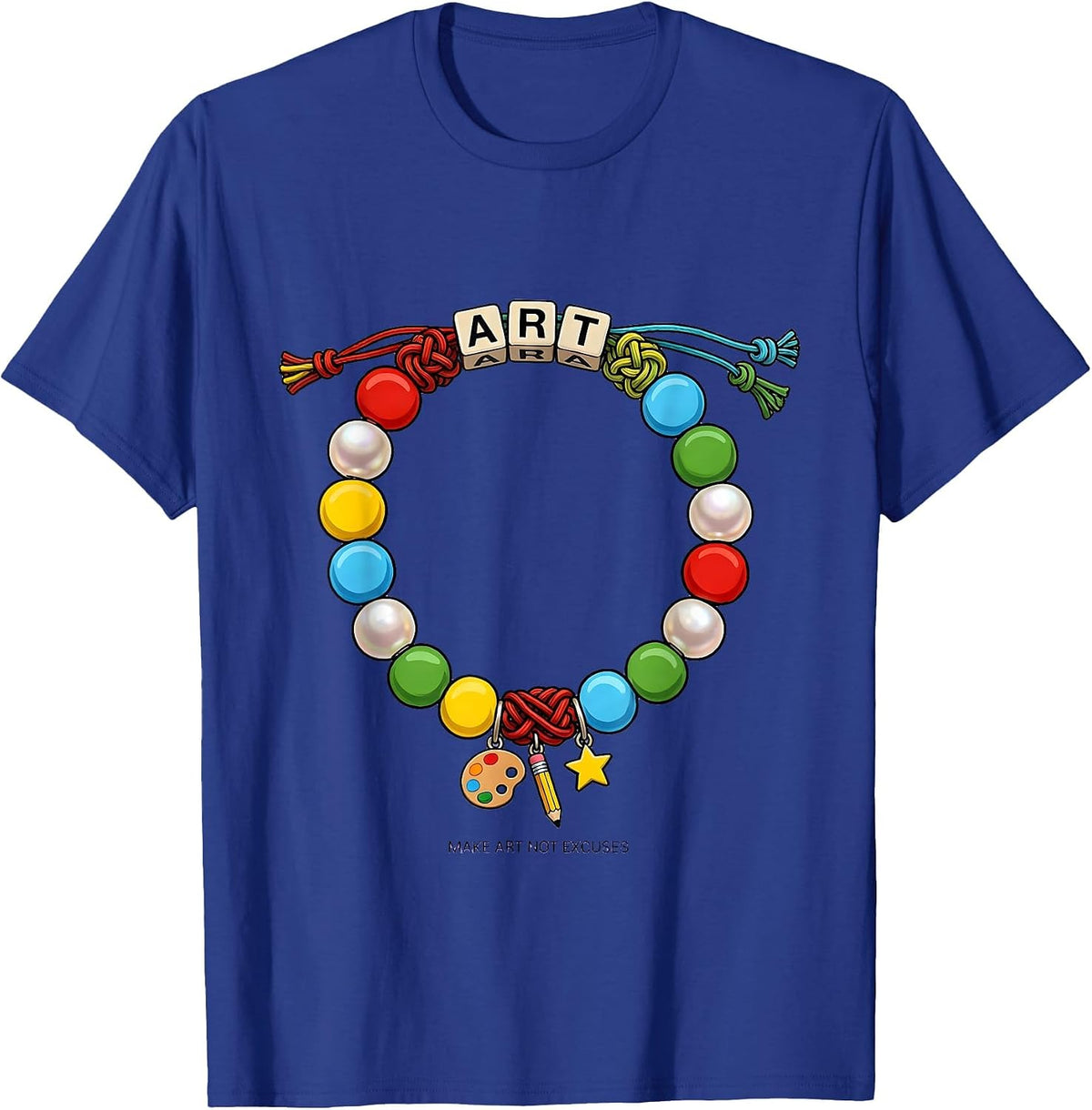 Men's Make Art Not Excuses Art Teacher Design T-Shirt - Royal Blue