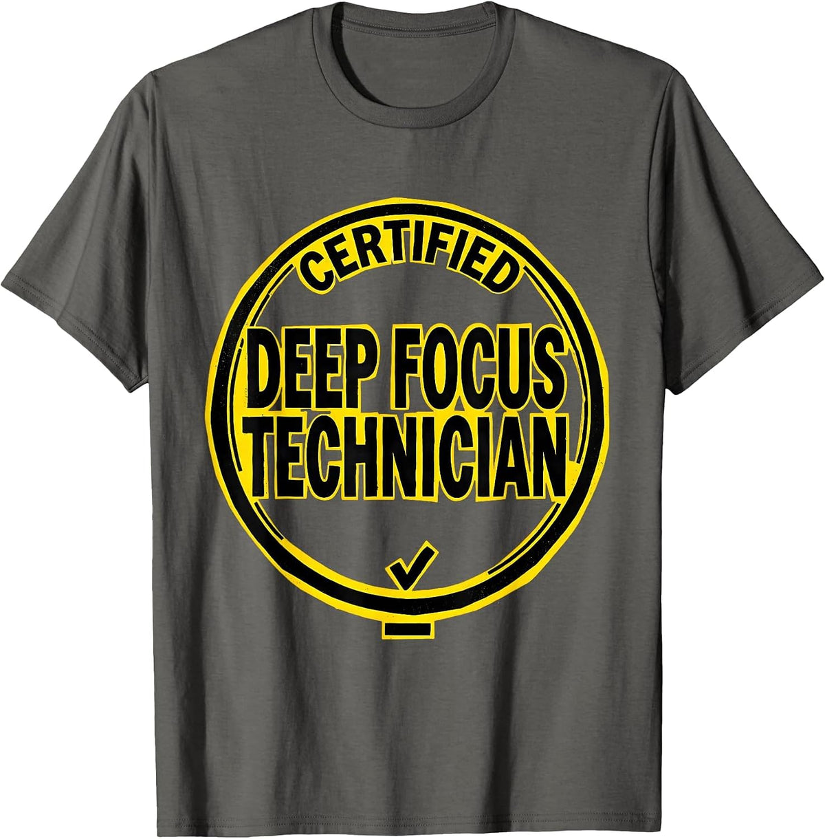 Certified Deep Focus Technician Funny ADHD Autism Awareness T-Shirt - Asphalt Grey