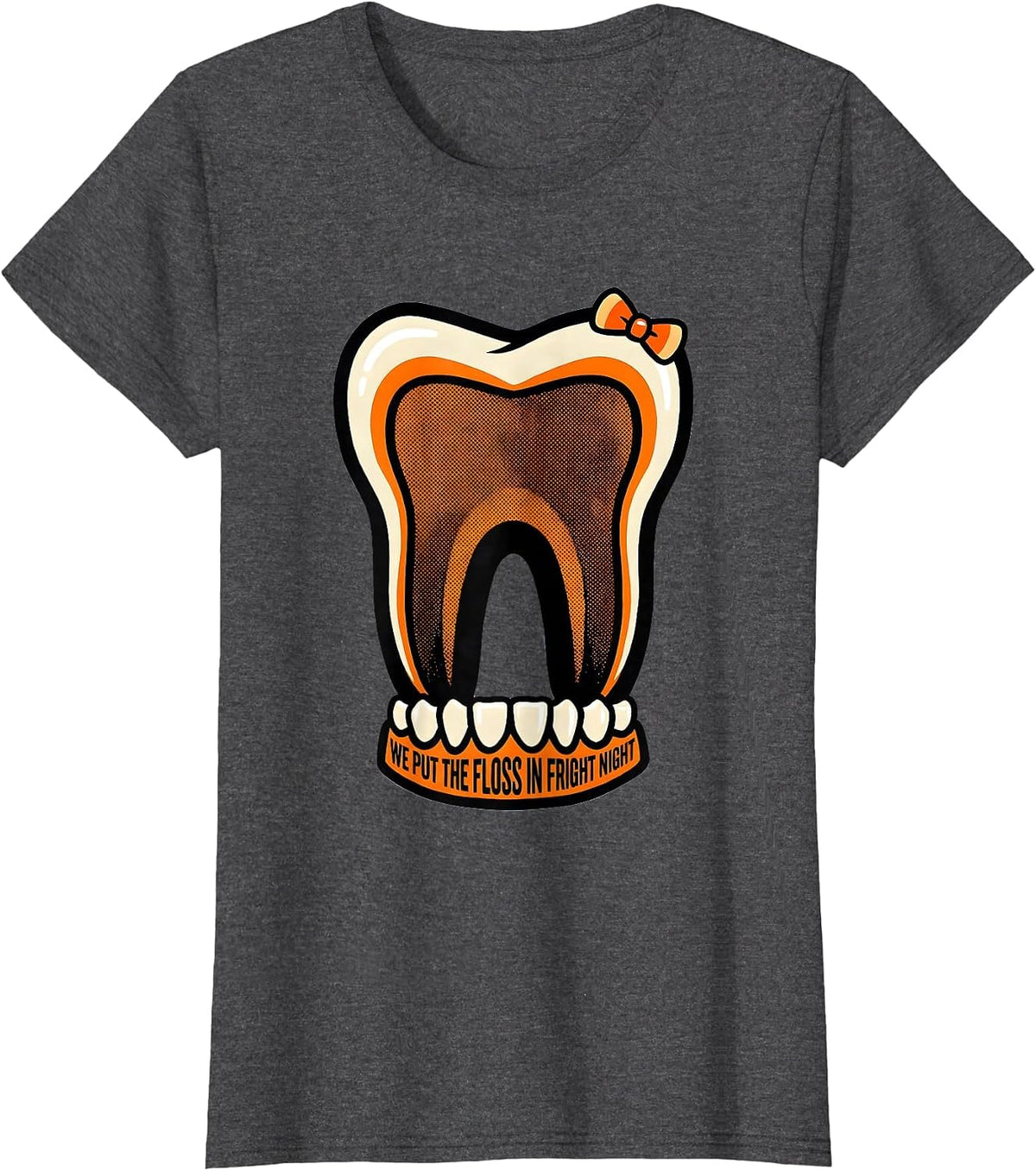 Women's We Put The Floss In Fright Night Dental Squad Halloween T-Shirt - Dark Heather Grey