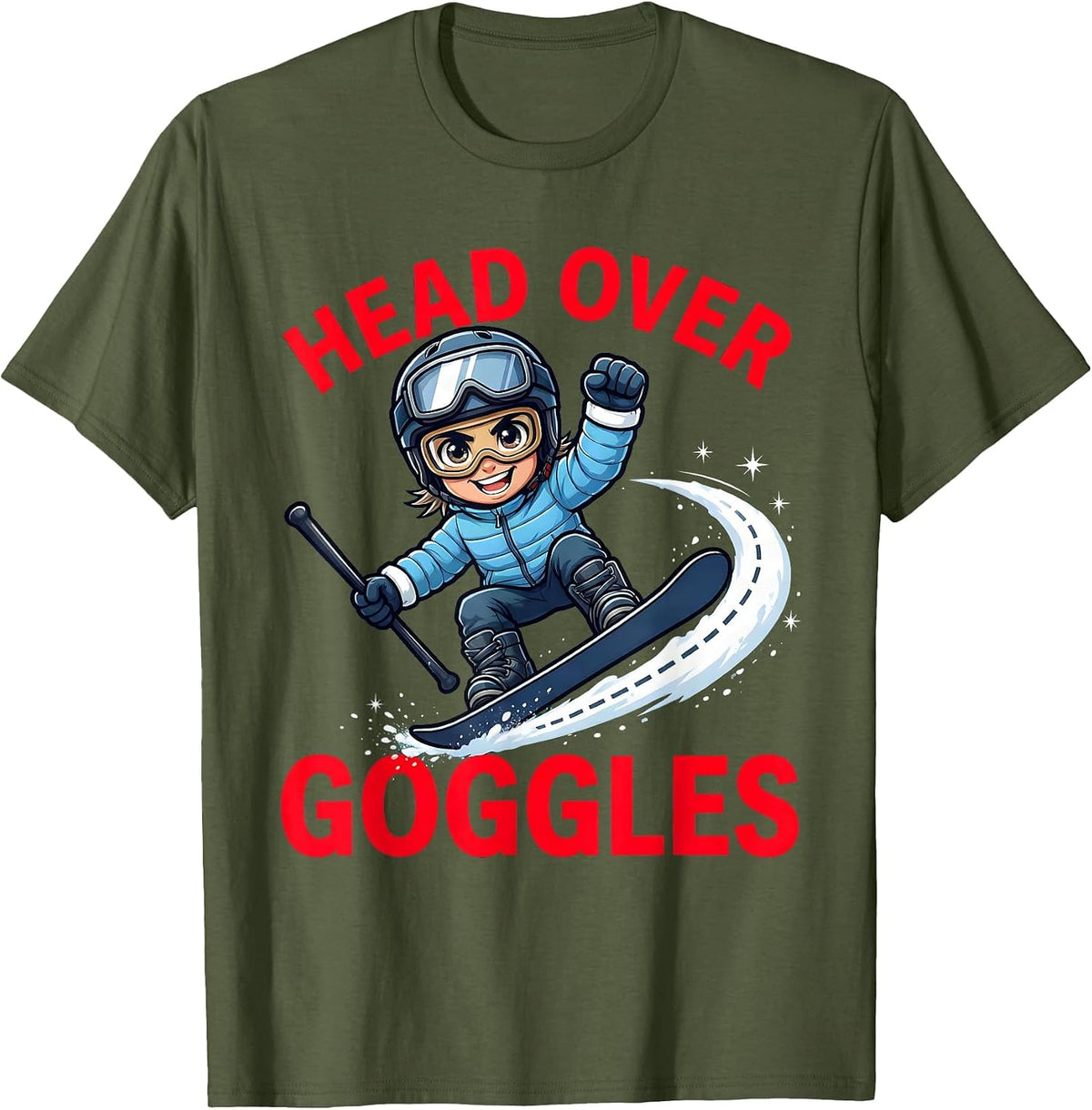 HEAD OVER GOGGLES Funny Snowboarder Ski Lover Winter T-Shirt - Olive Green