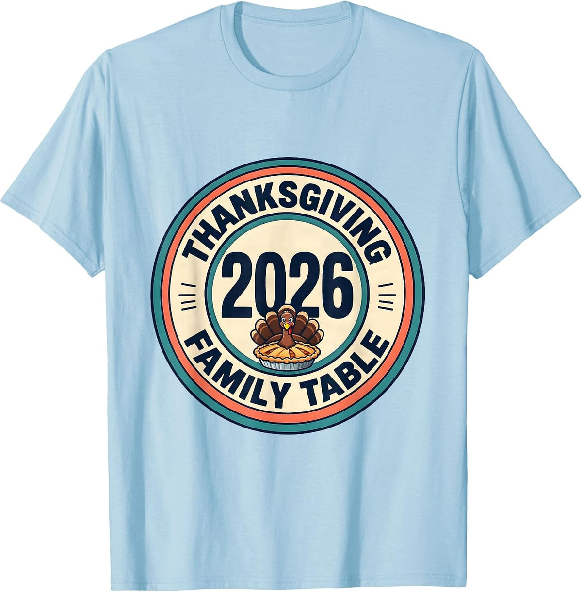Men's Thanksgiving 2026 Family Table Funny Family Crew Matching T-Shirt - Baby Blue