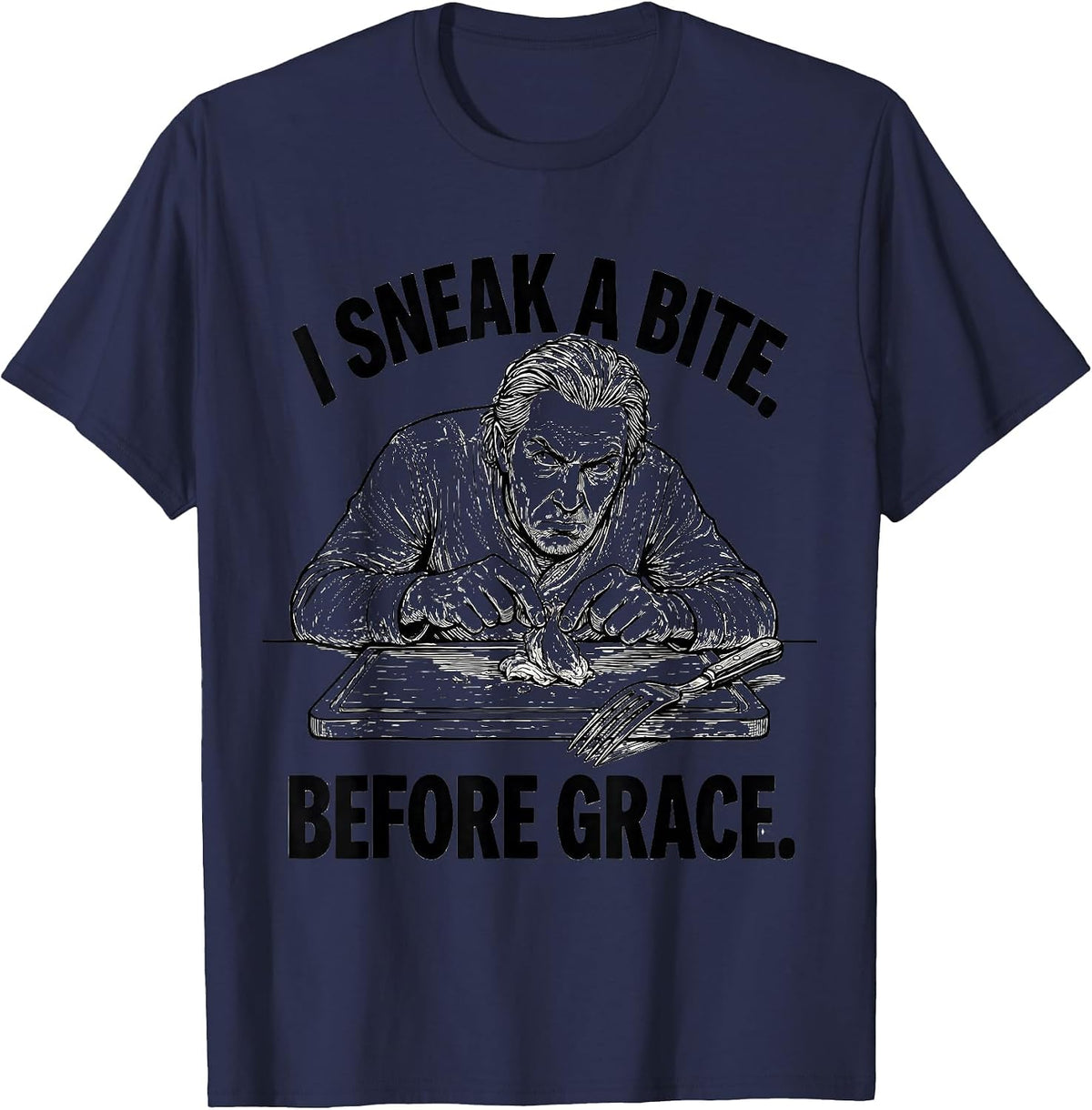 I Sneak A Bite Before Grace Funny Thanksgiving Family Crew T-Shirt - Navy Blue