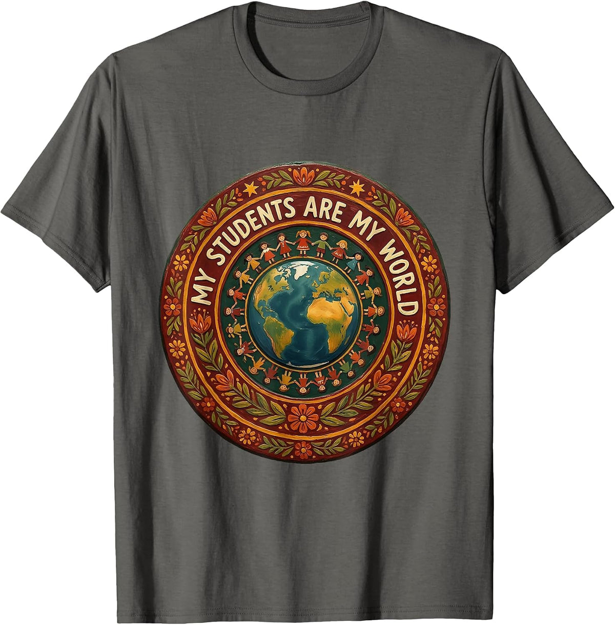 My Students Are My World 1st Grade Teacher T-Shirt - Asphalt Grey