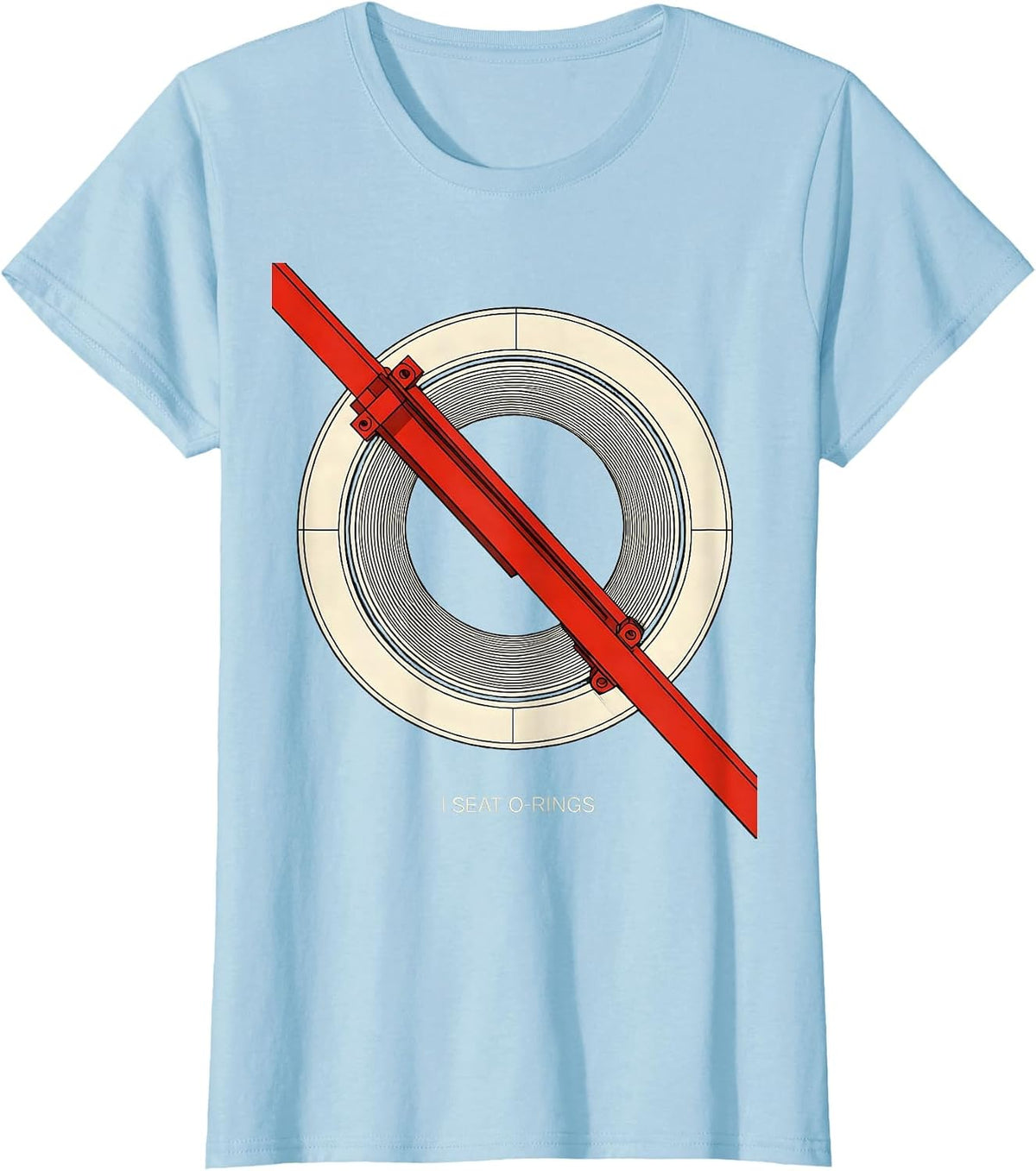 Women's I Seat O-Rings Funny Plumber Pipefitter Trade Humor T-Shirt - Baby Blue