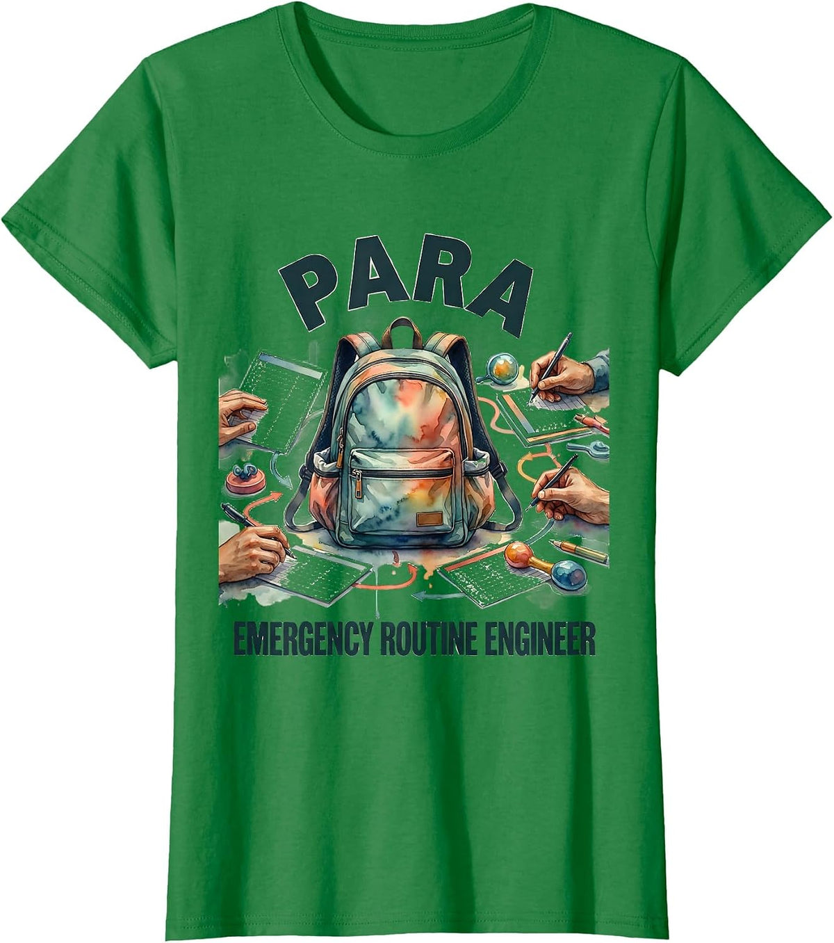 Women's Para Emergency Routine Engineer Funny Paraprofessional T-Shirt - Kelly Green