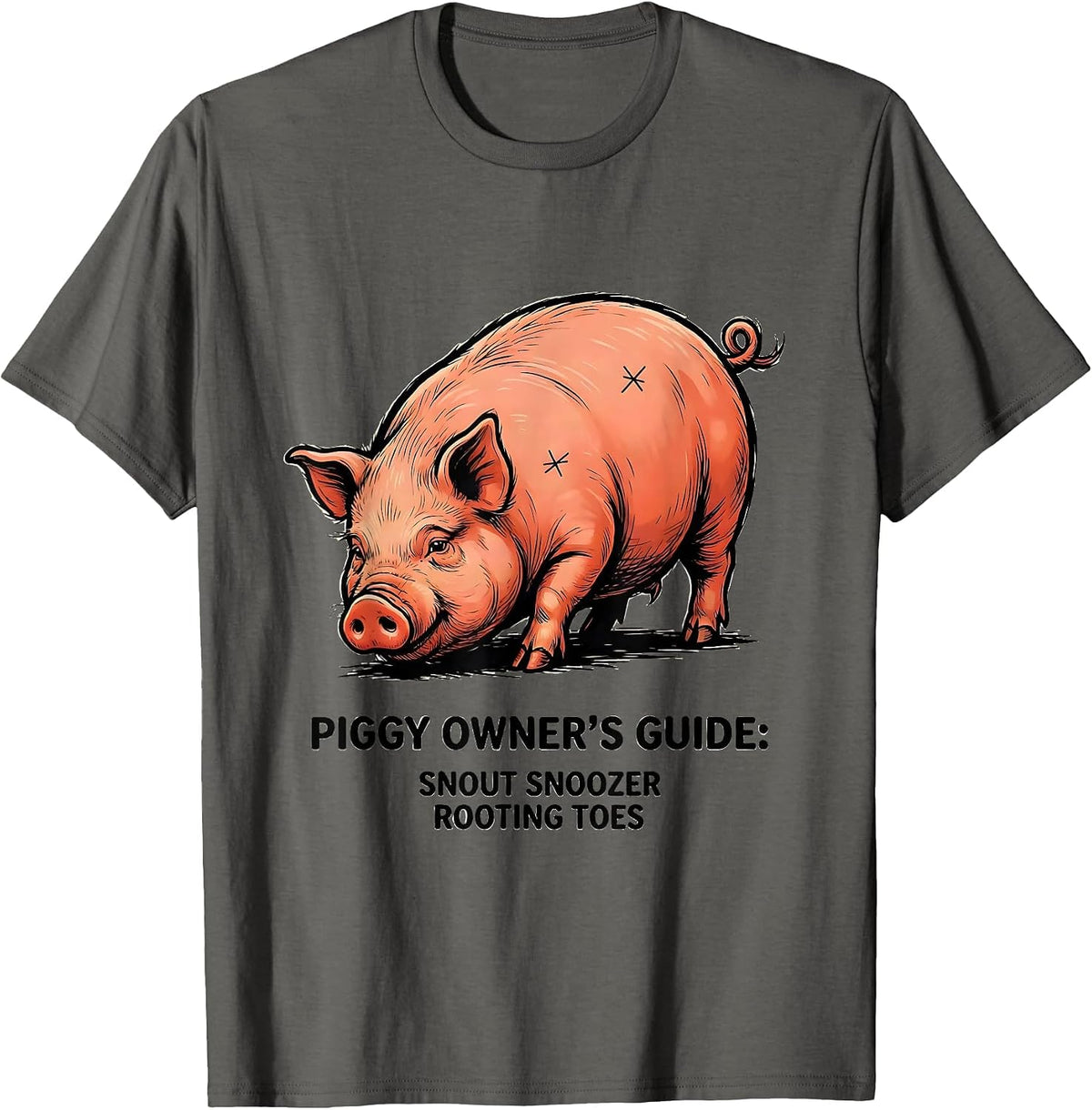 Piggy Owner's Guide: Snout Snoozer, Rooting Toes Pig Lover T-Shirt - Asphalt Grey