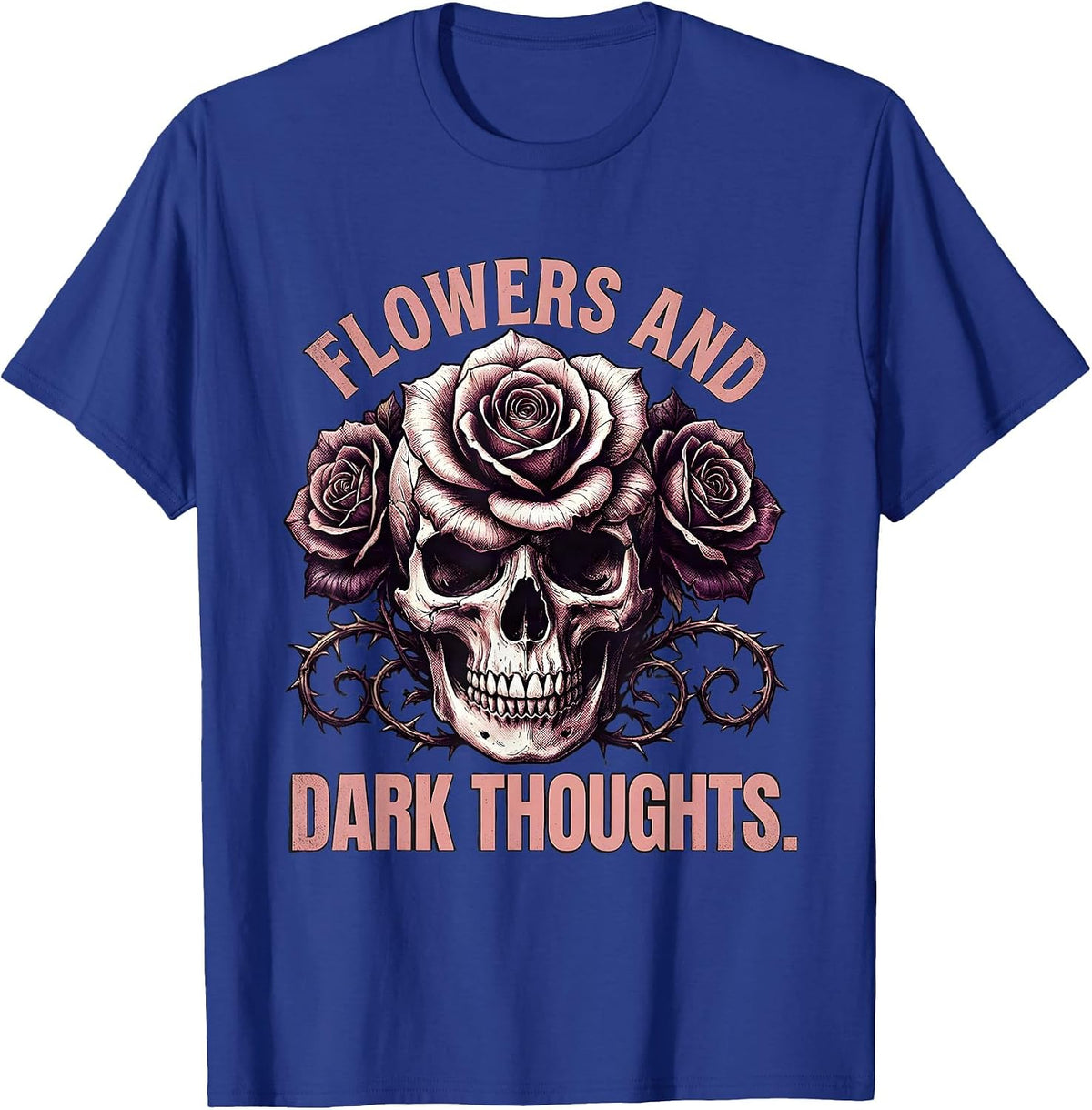 Flowers and Dark Thoughts Goth Floral Design T-Shirt - Royal Blue